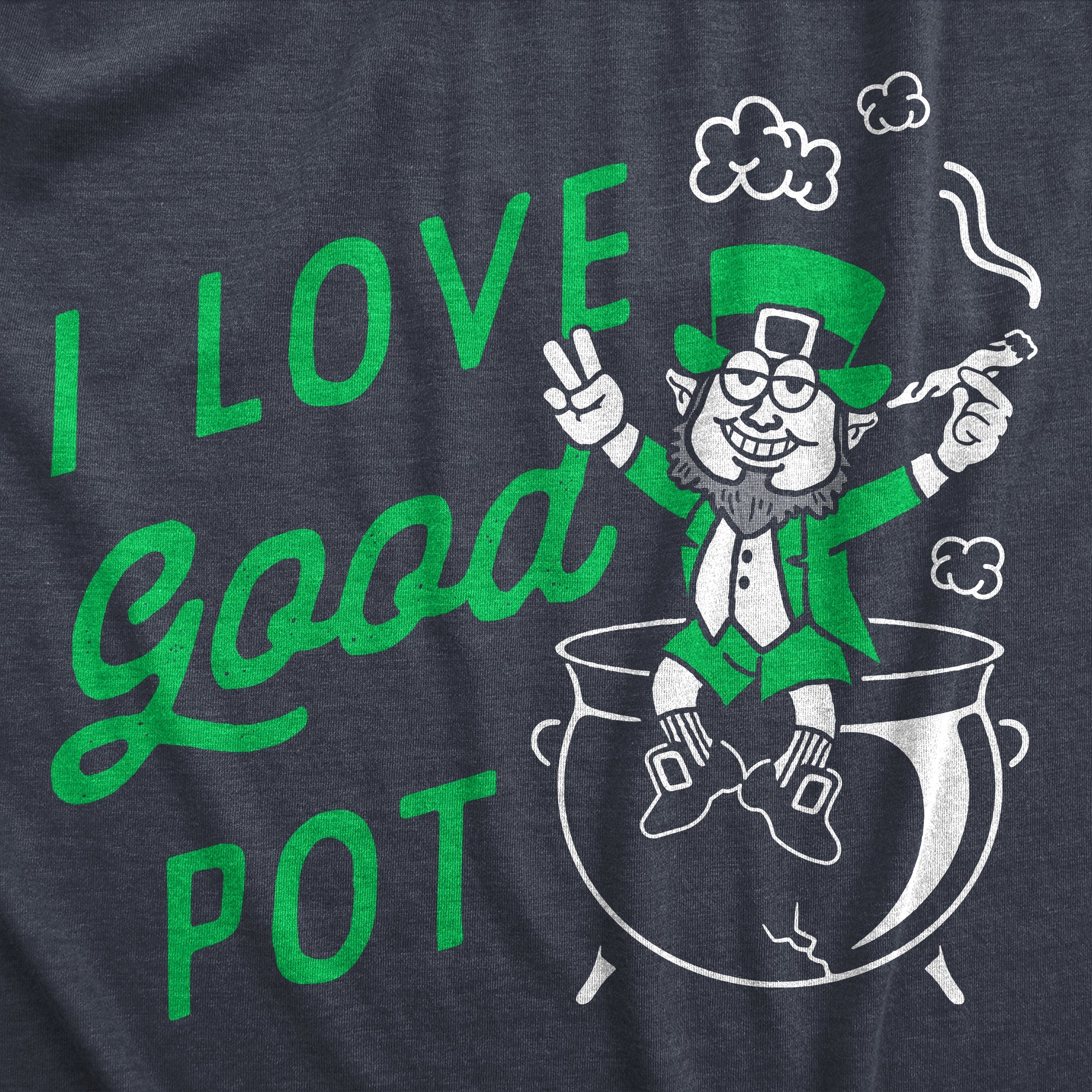 I Love Good Pot Women's T Shirt