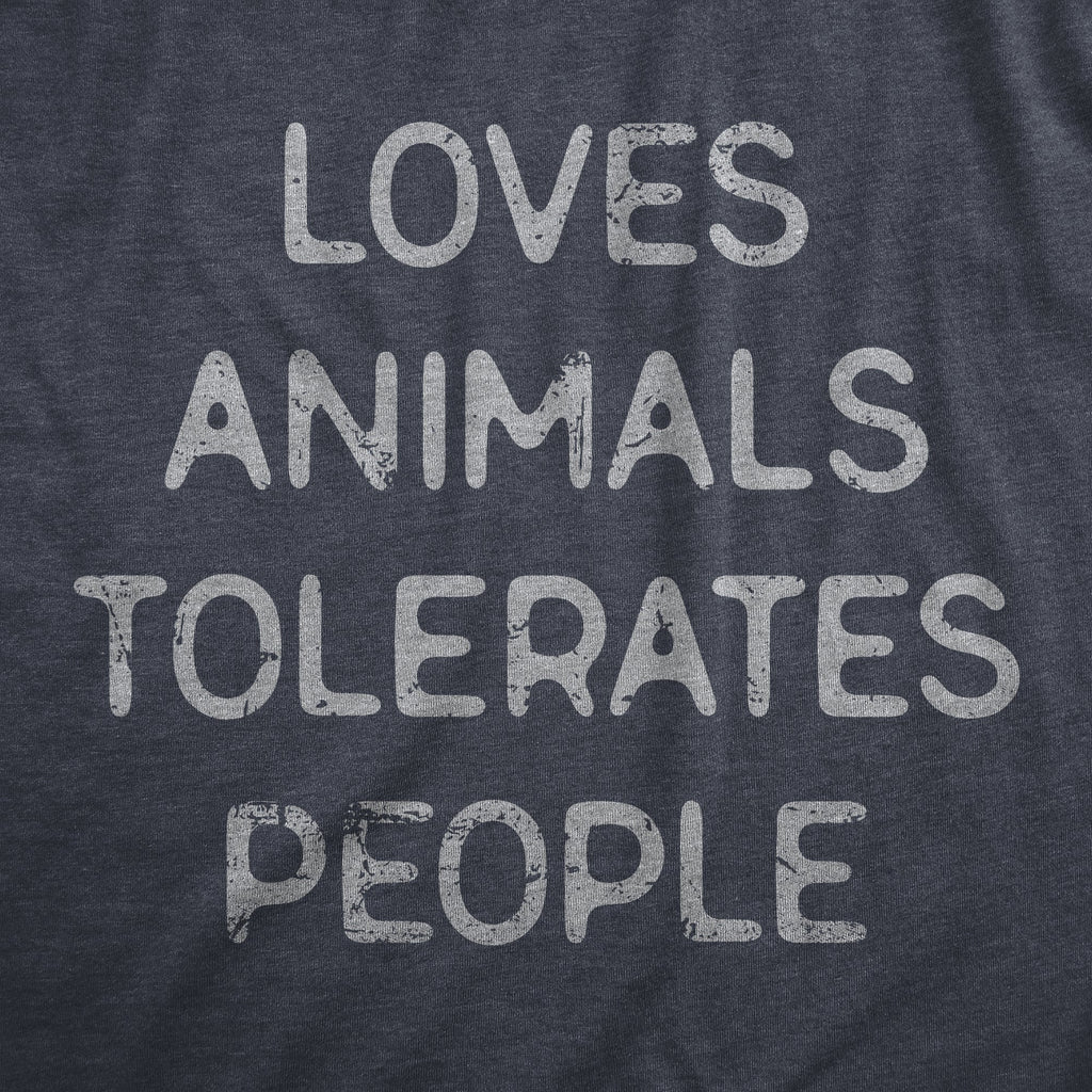 Loves Animals Tolerates People Women's T Shirt