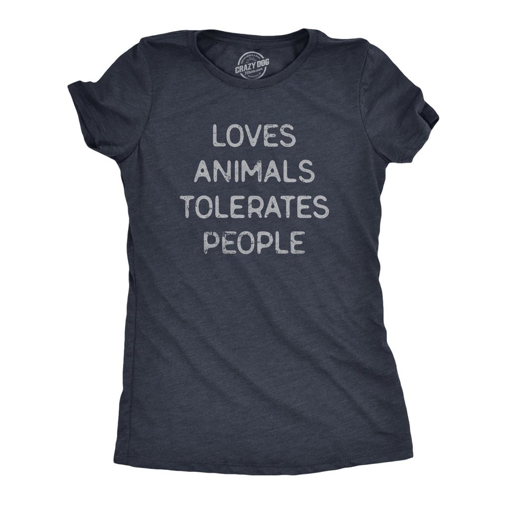 Loves Animals Tolerates People Women's T Shirt