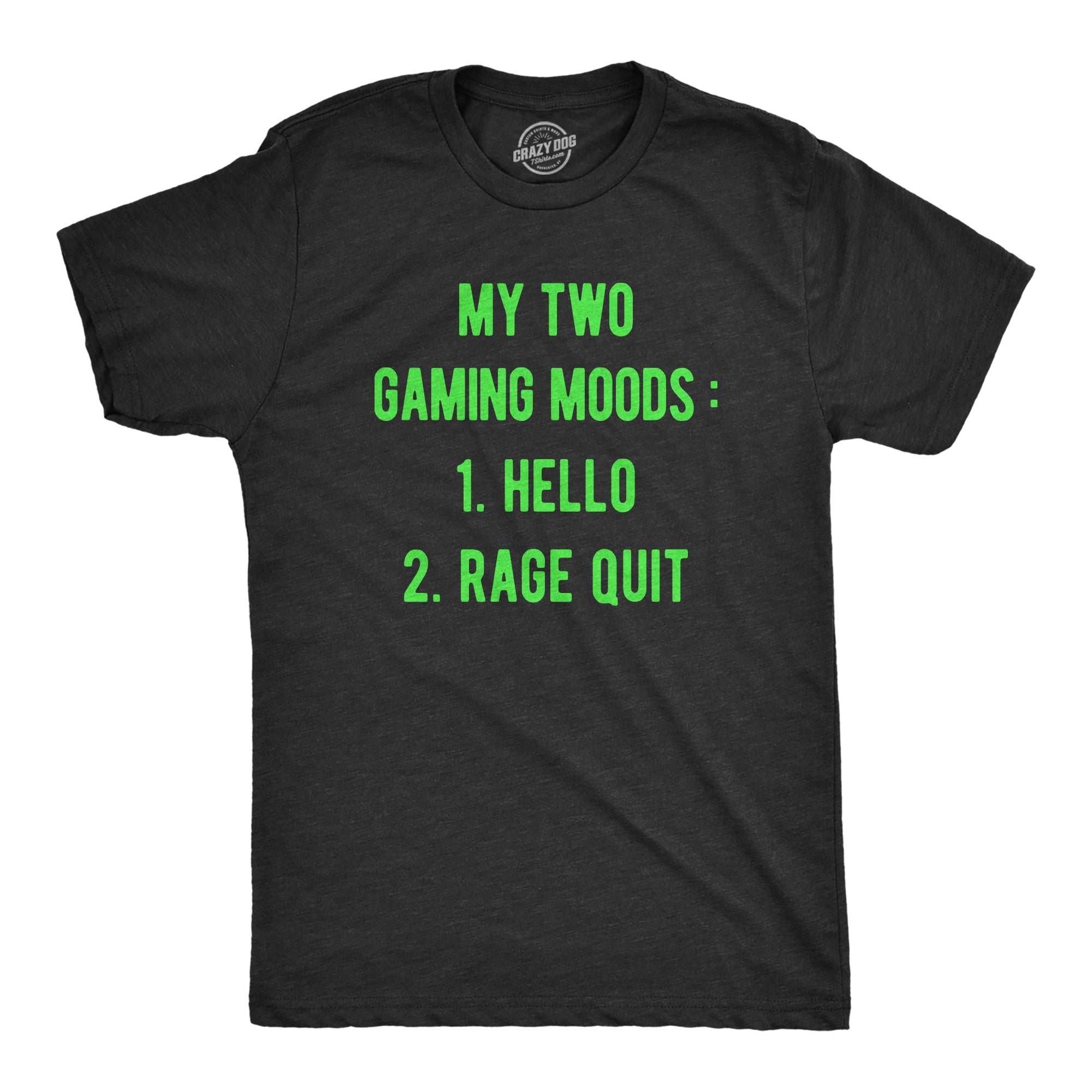 Mens My Two Gaming Moods T Shirt Funny Video Gamer Anger Joke Tee for Guys