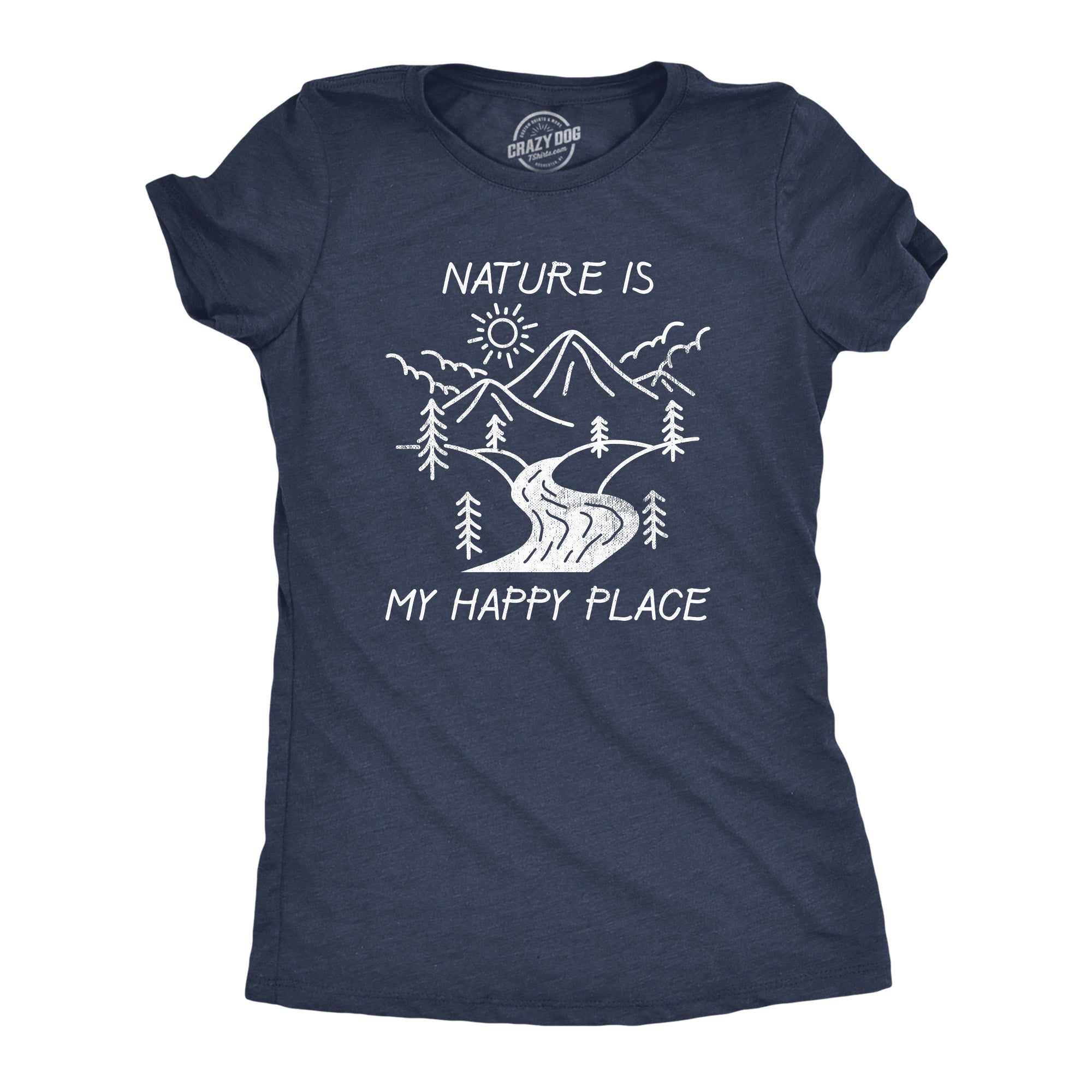 Nature Is My Happy Place Women's T Shirt