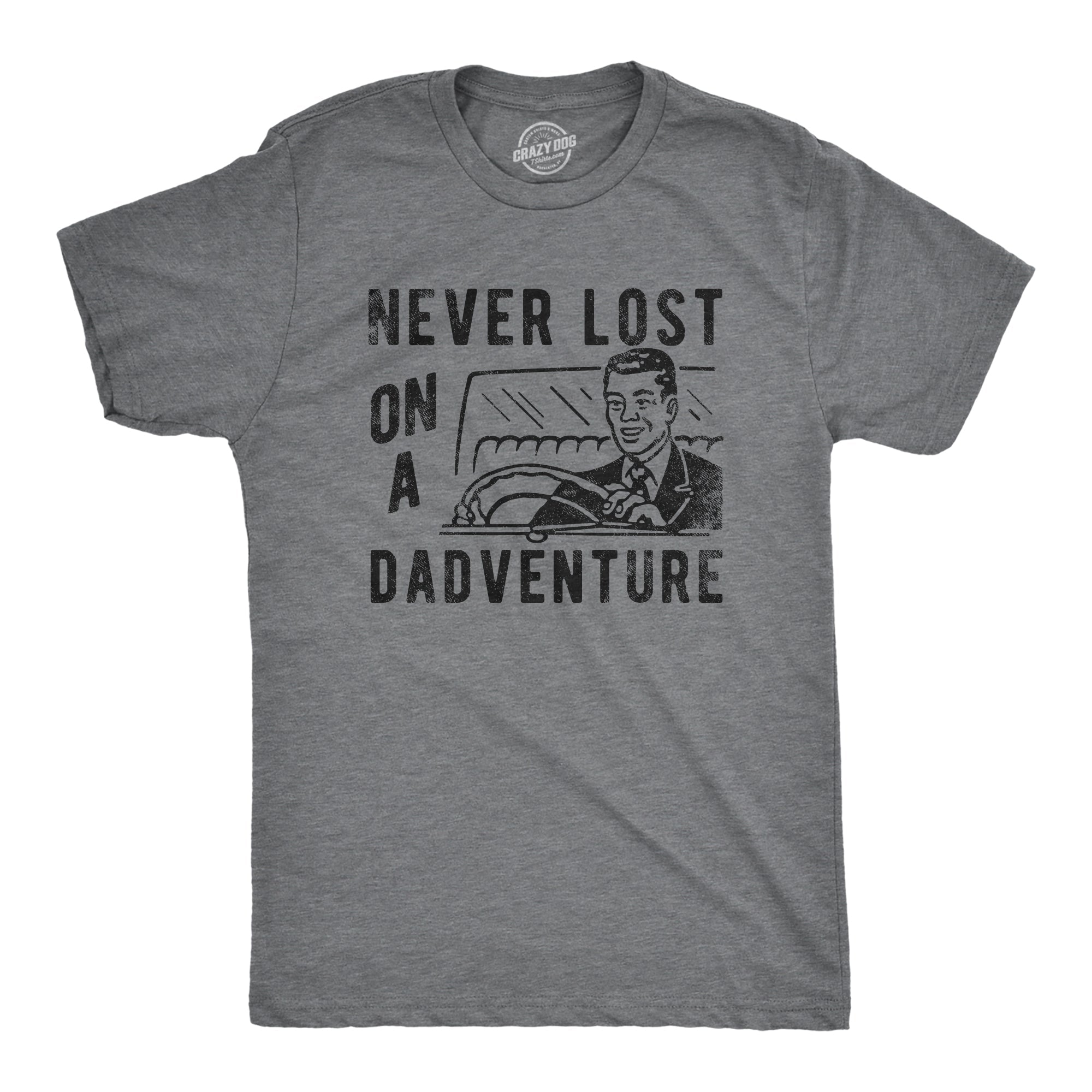 Never Lost On A Dadventure Men's T Shirt