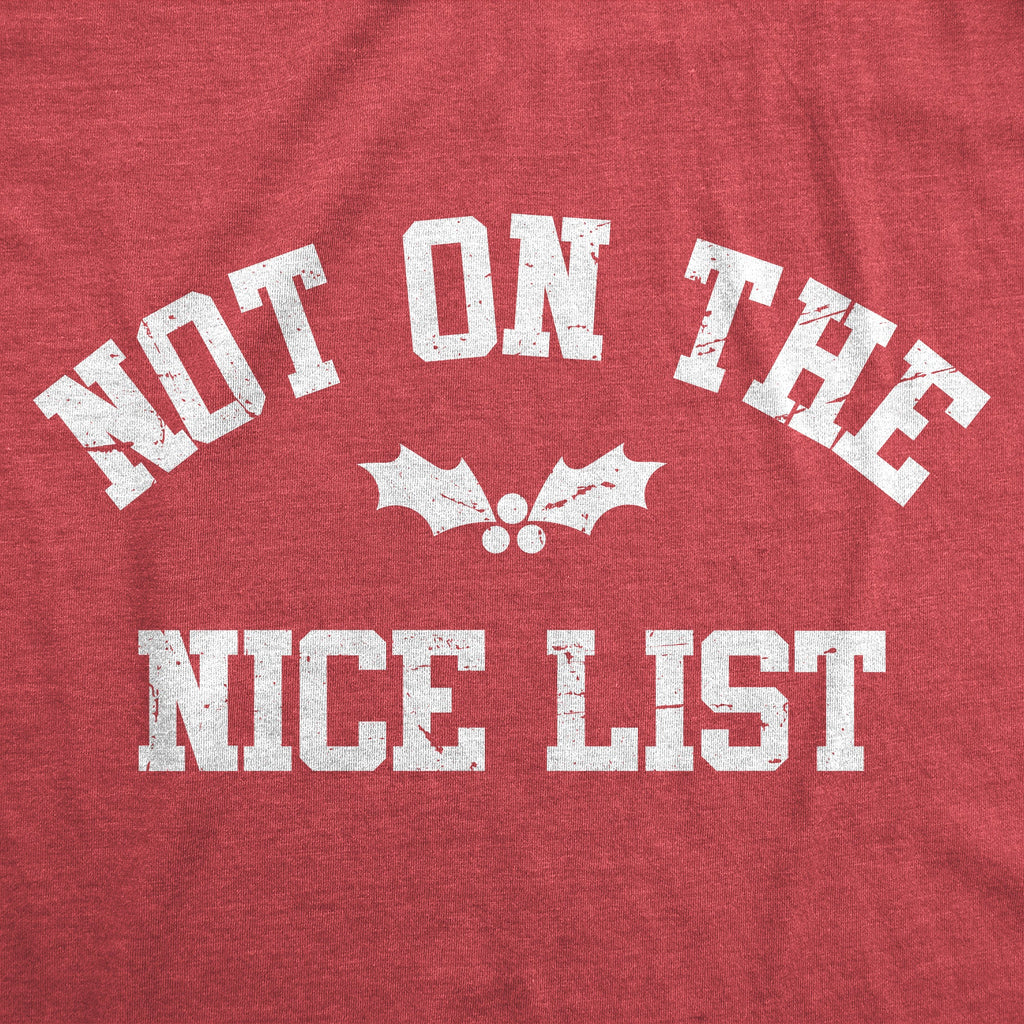 Not On The Nice List Men's T Shirt