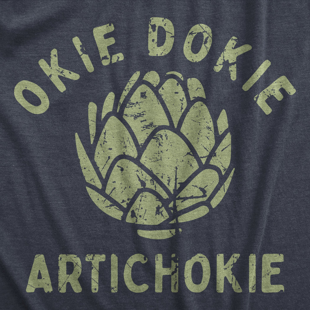 Okie Dokie Artichokie Women's T Shirt