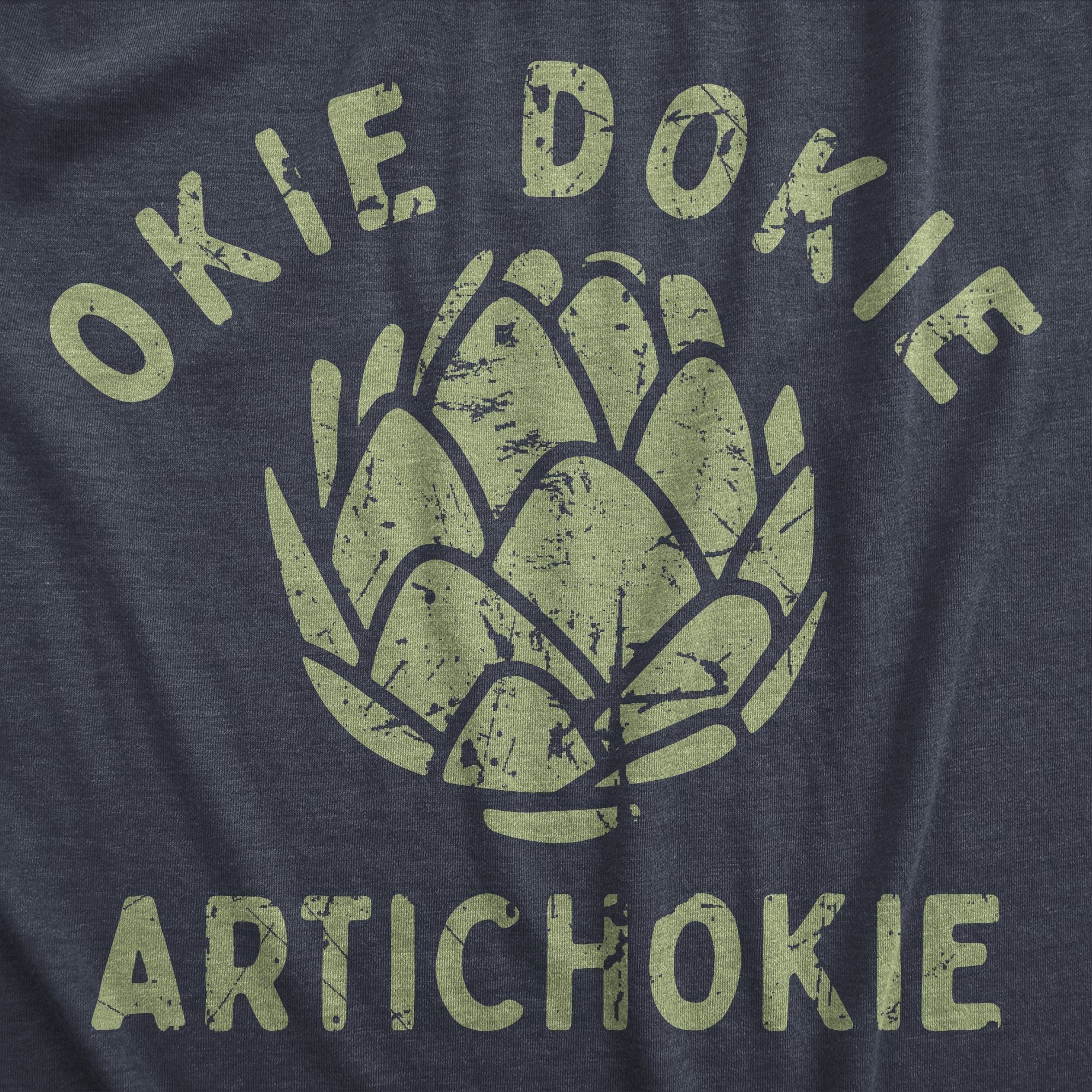 Okie Dokie Artichokie Women's T Shirt