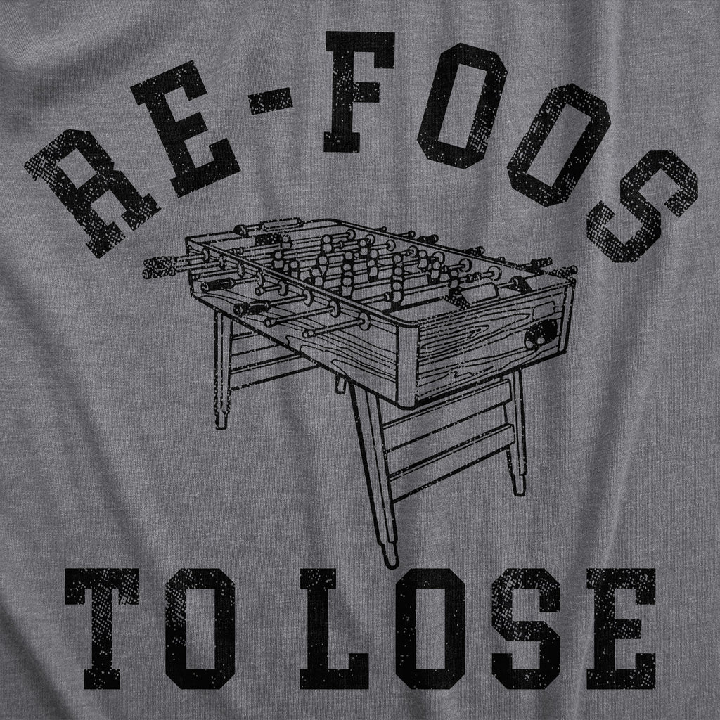 Re Foos To Lose Men's T Shirt