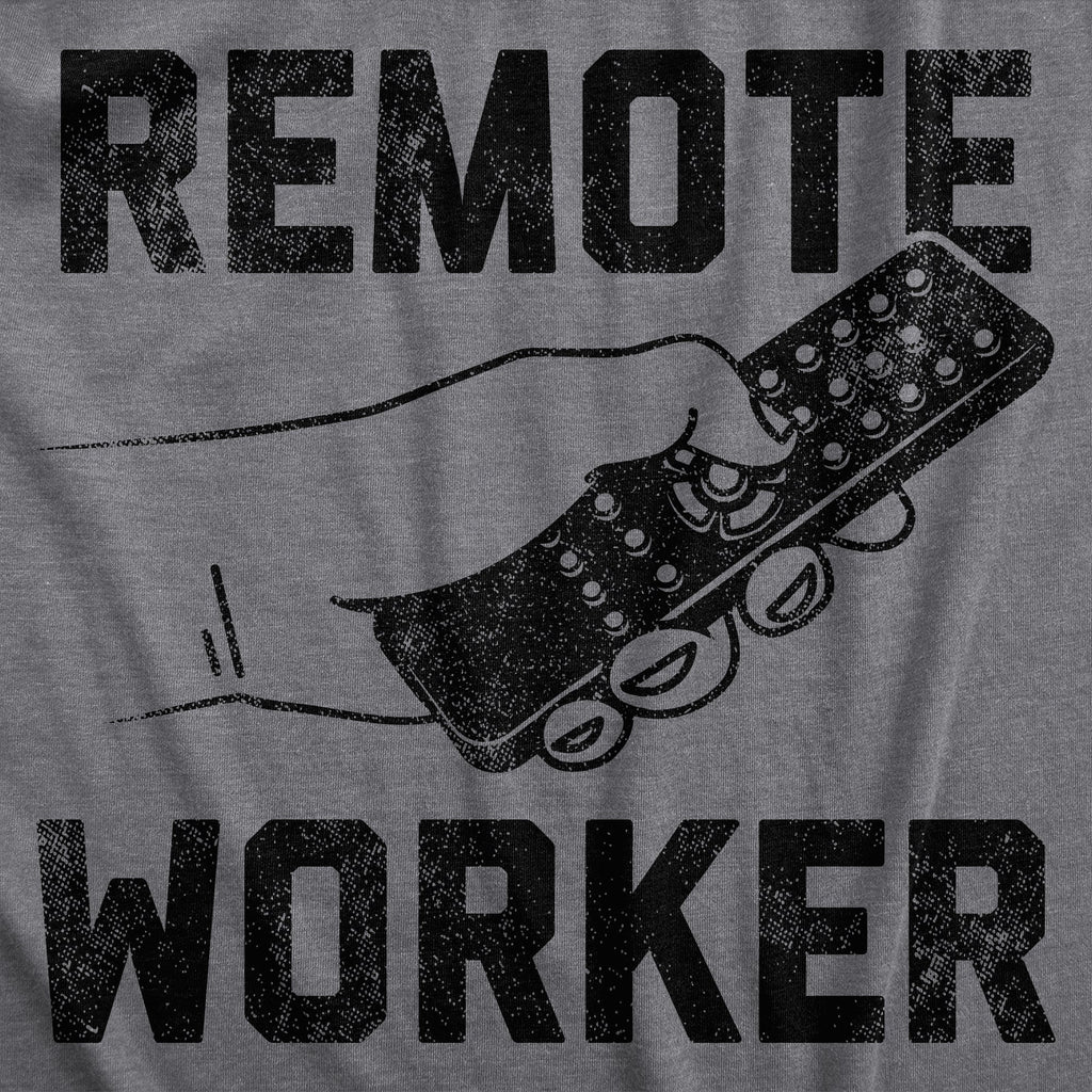 Remote Worker Men's T Shirt