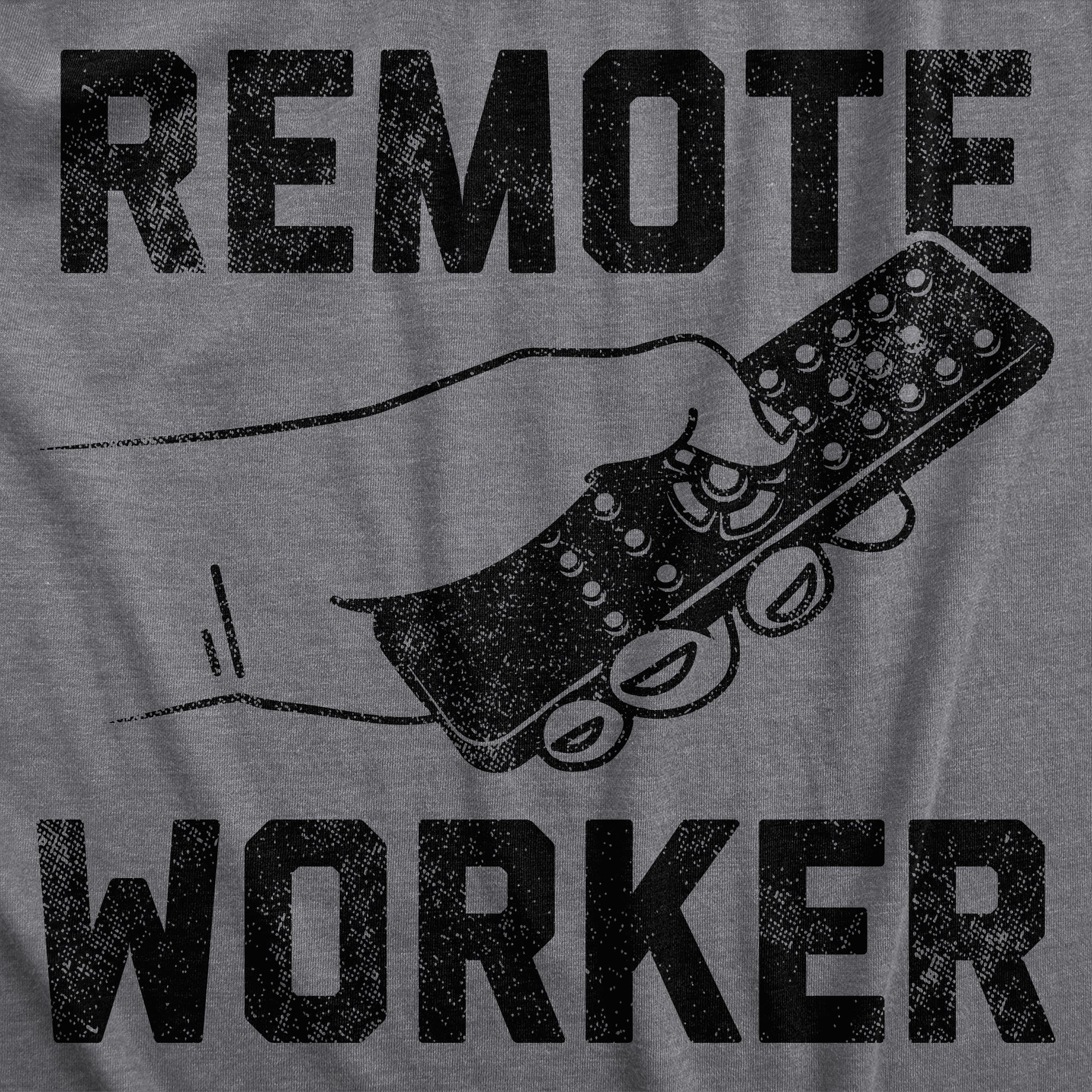 Remote Worker Men's T Shirt