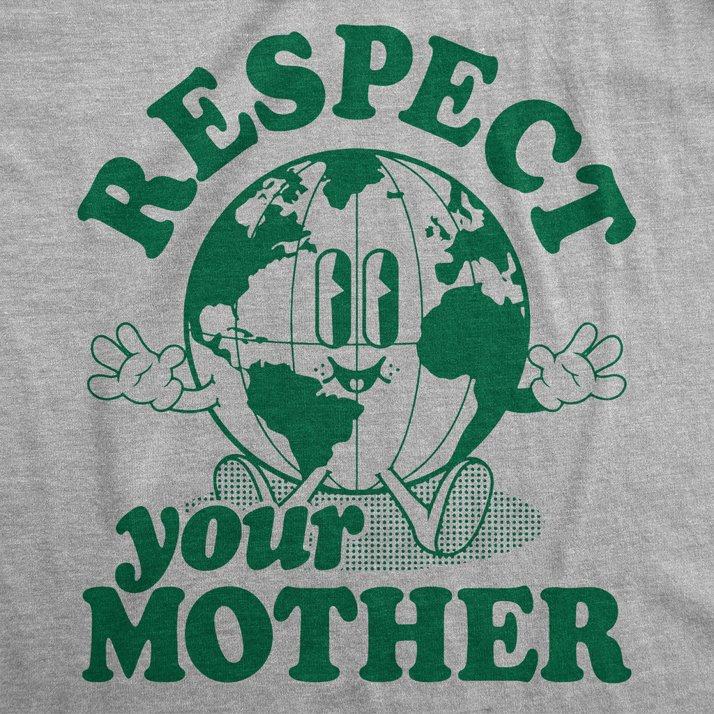 Respect Your Mother Men's T Shirt