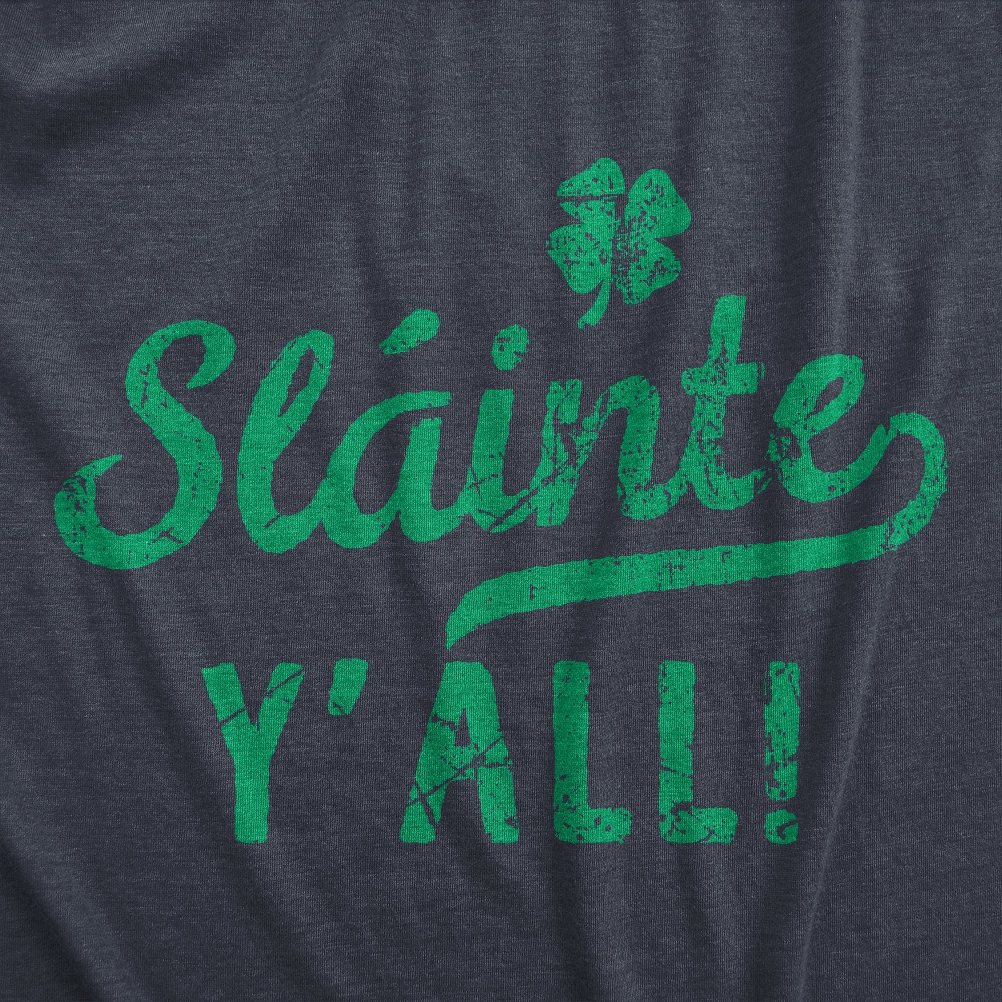 Slainte Yall Women's T Shirt