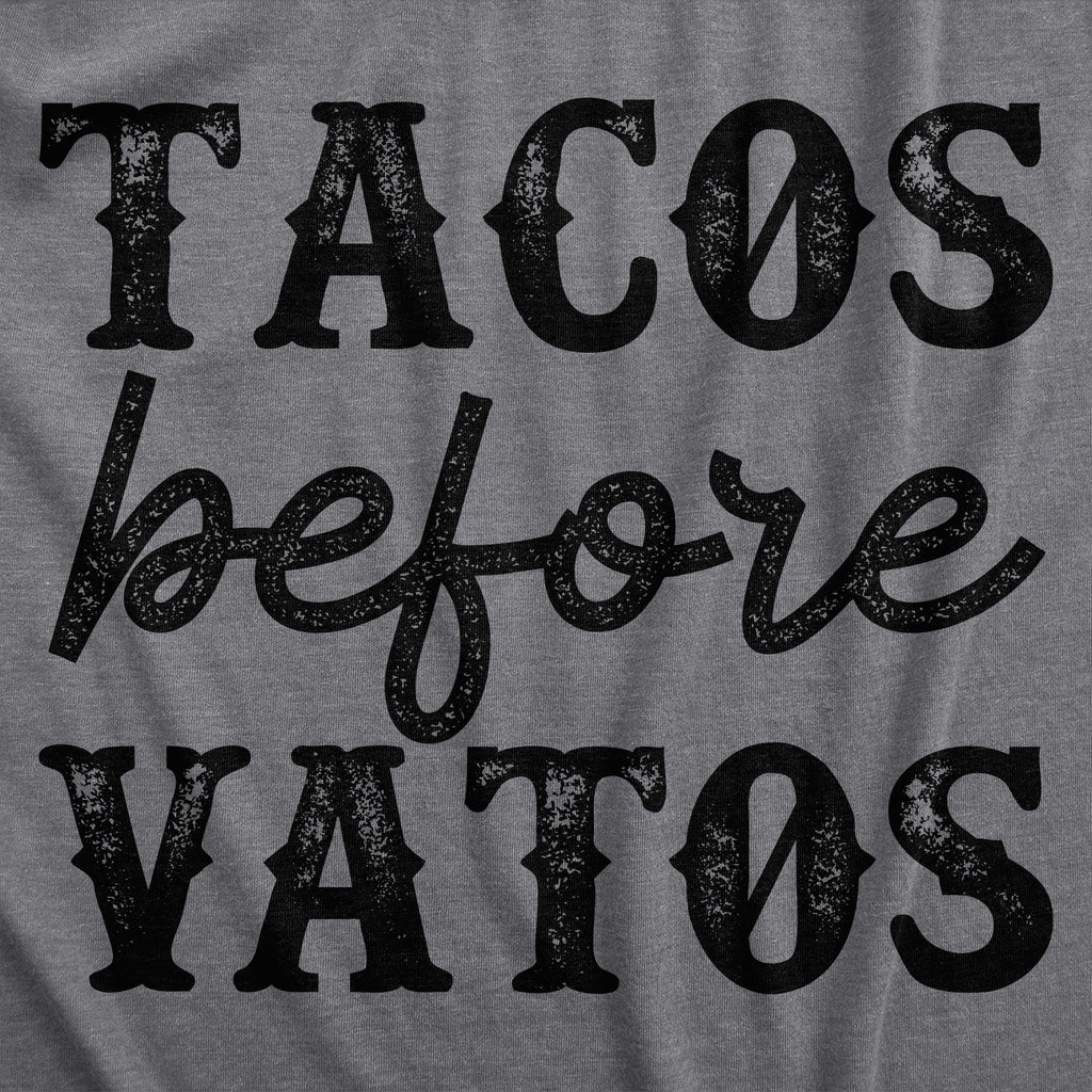 Tacos Before Vatos Women's T Shirt