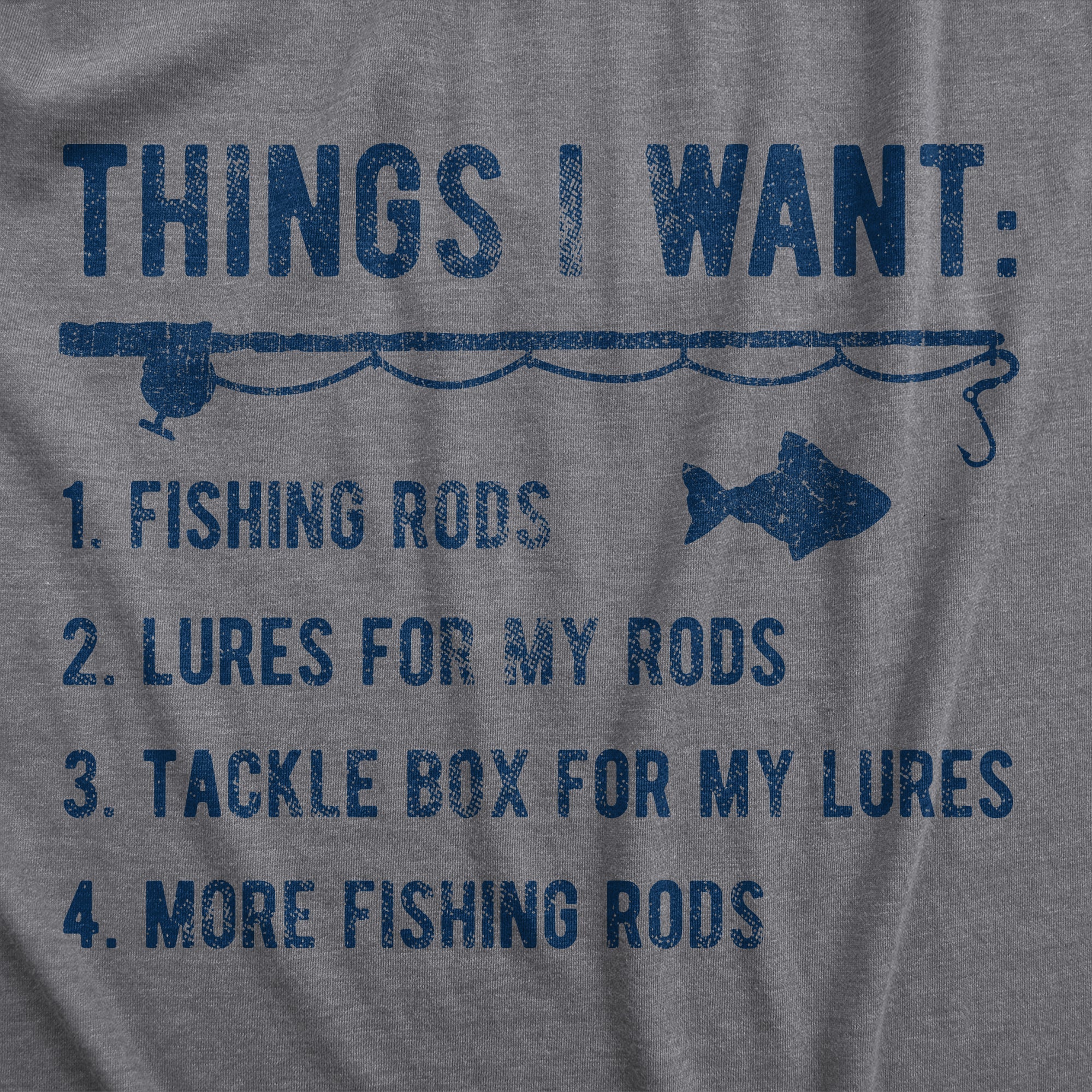 Things I Want List Fishing Men's T Shirt