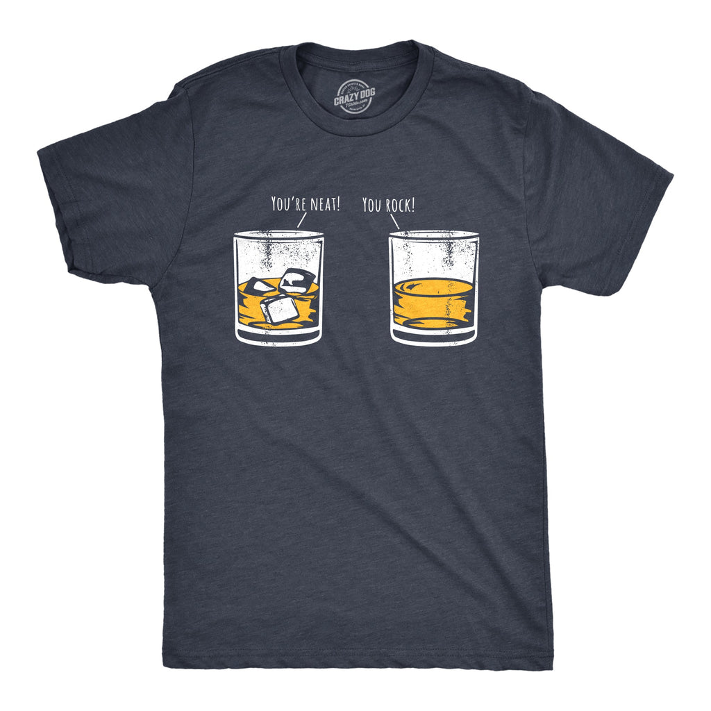 Youre Neat You Rock Men's T Shirt
