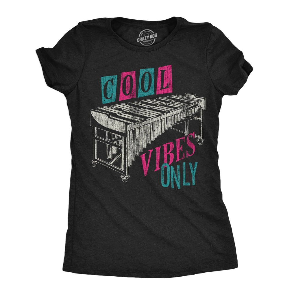 Cool Vibes Only Women's T Shirt