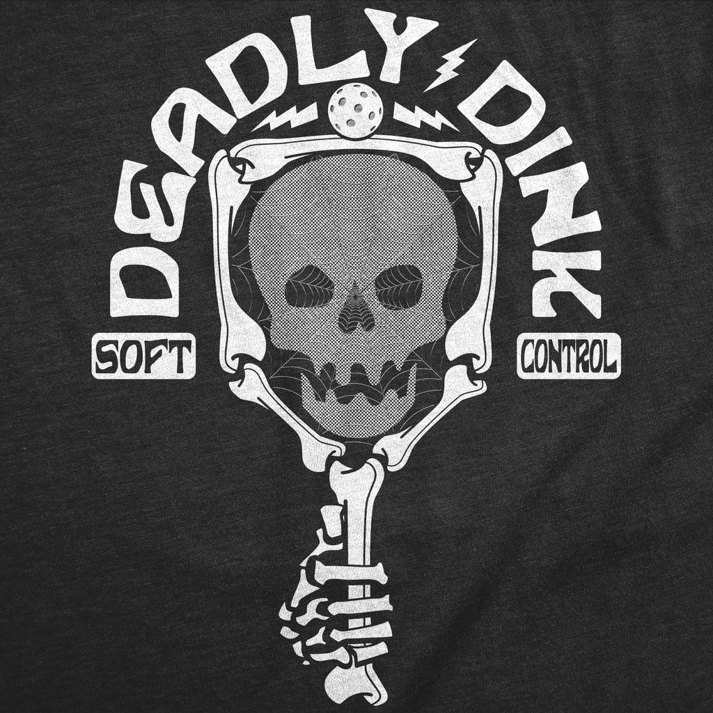 Deadly Dink Men's T Shirt