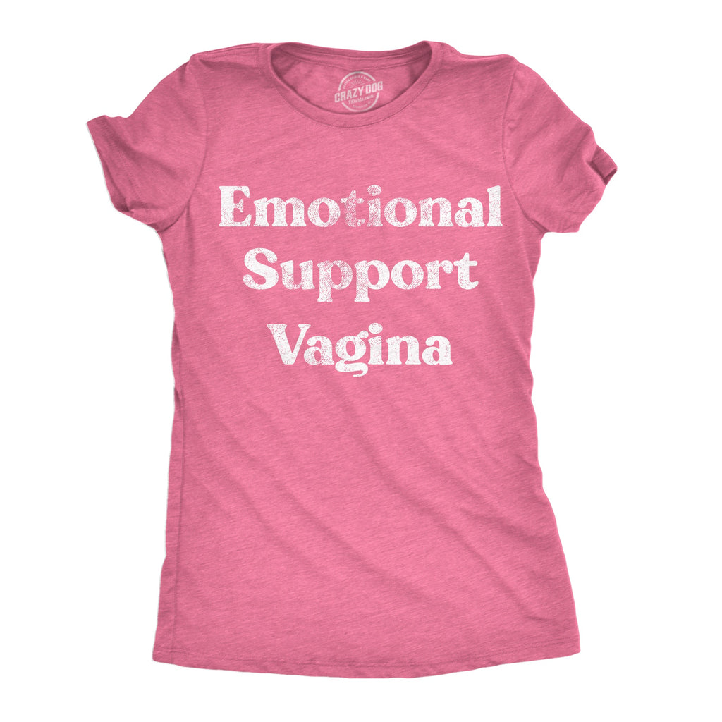 Emotional Support Vagina Women's T Shirt