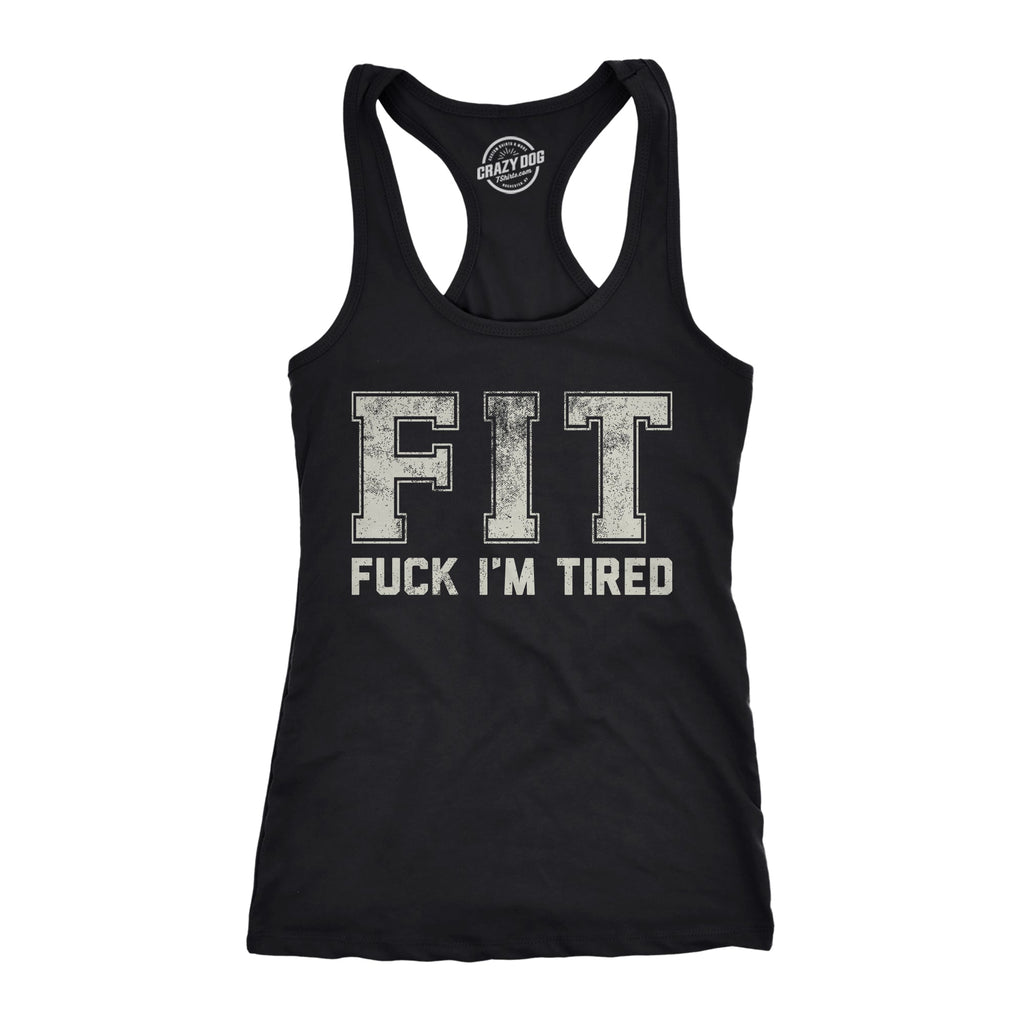 FIT Fuck Im Tired Women's Tank Top