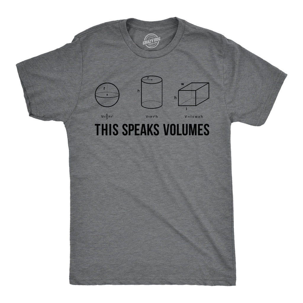 This Speaks Volumes Men's T Shirt