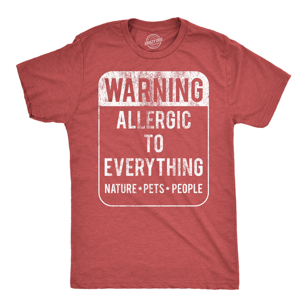 Warning Allergic To Everything Men's T Shirt