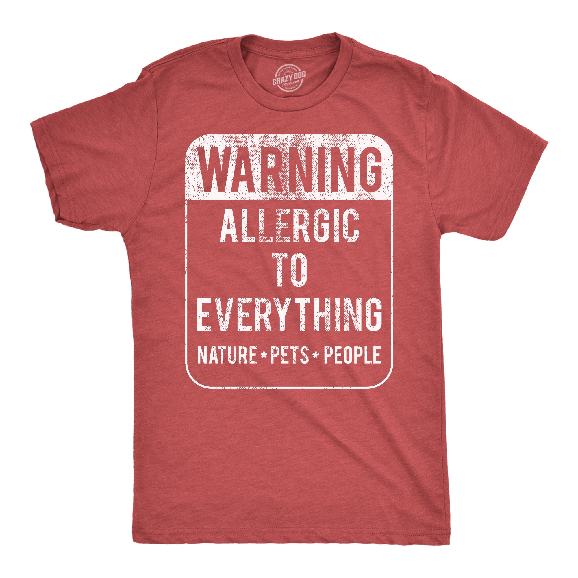 Warning Allergic To Everything Men's T Shirt