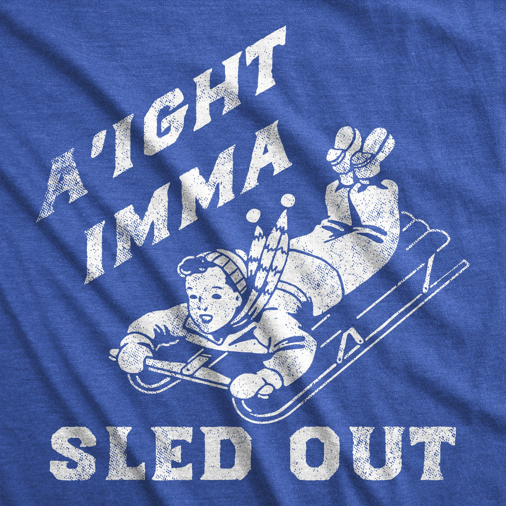 Aight Imma Sled Out Men's T Shirt