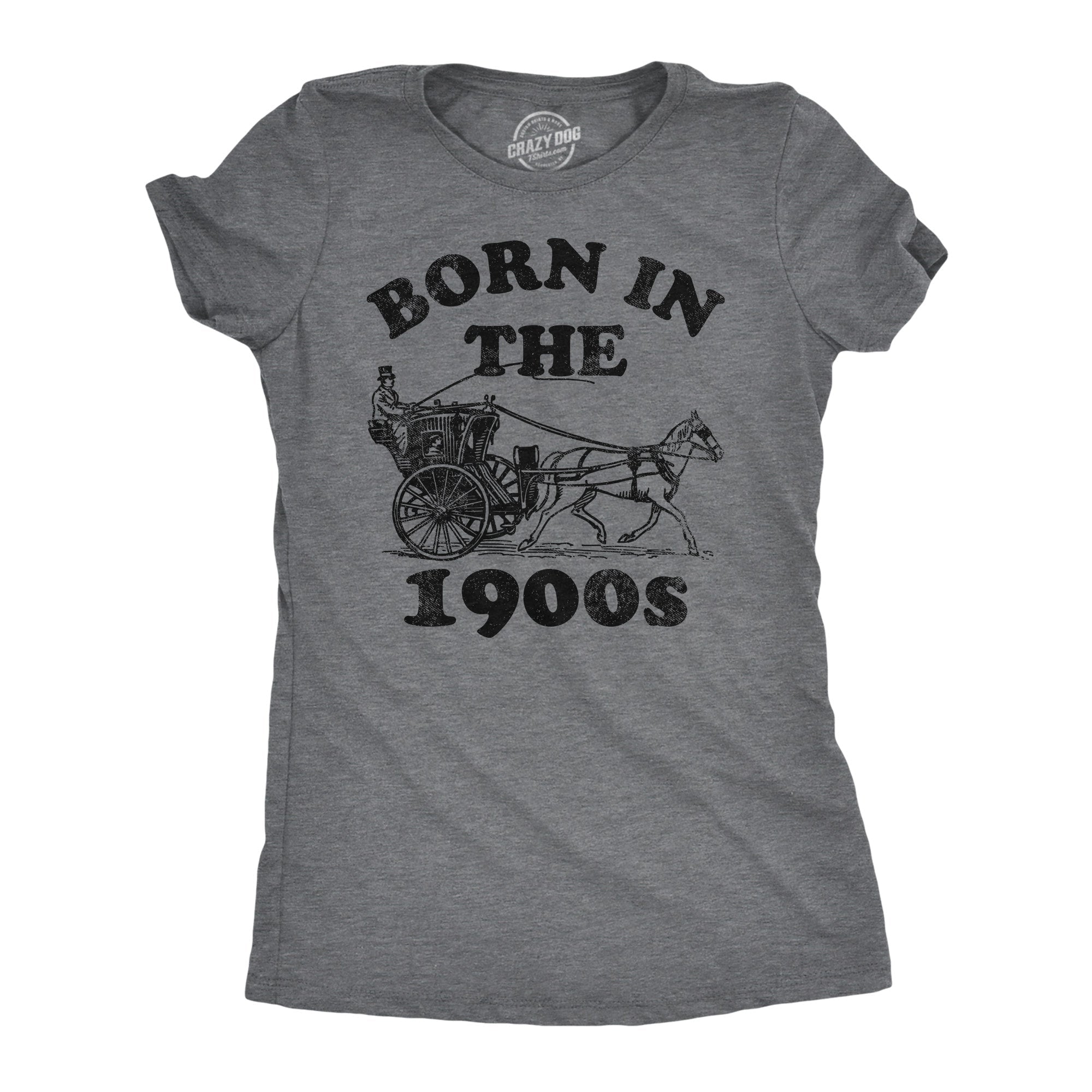 Born In The 1900s Women's T Shirt