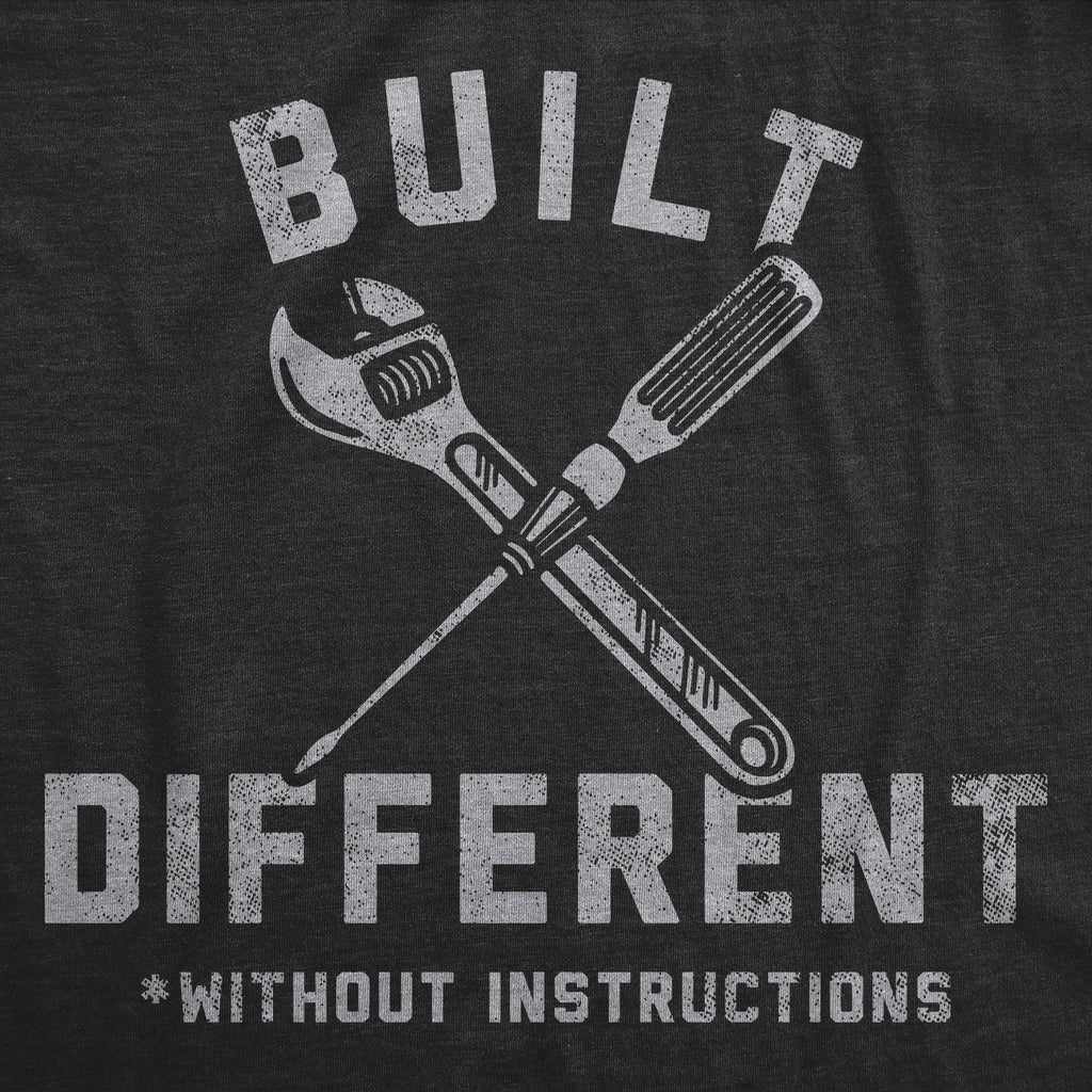 Built Different Without Instructions Men's T Shirt