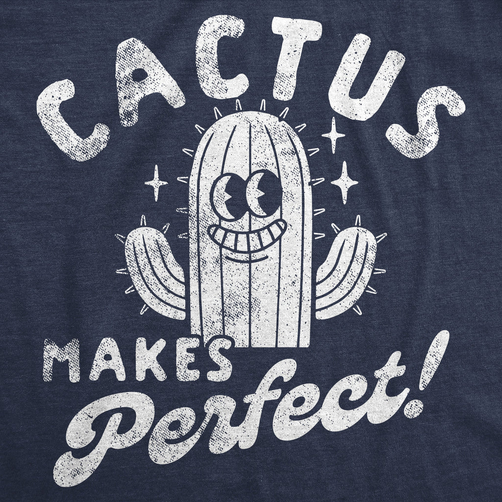 Cactus Makes Perfect Men's T Shirt