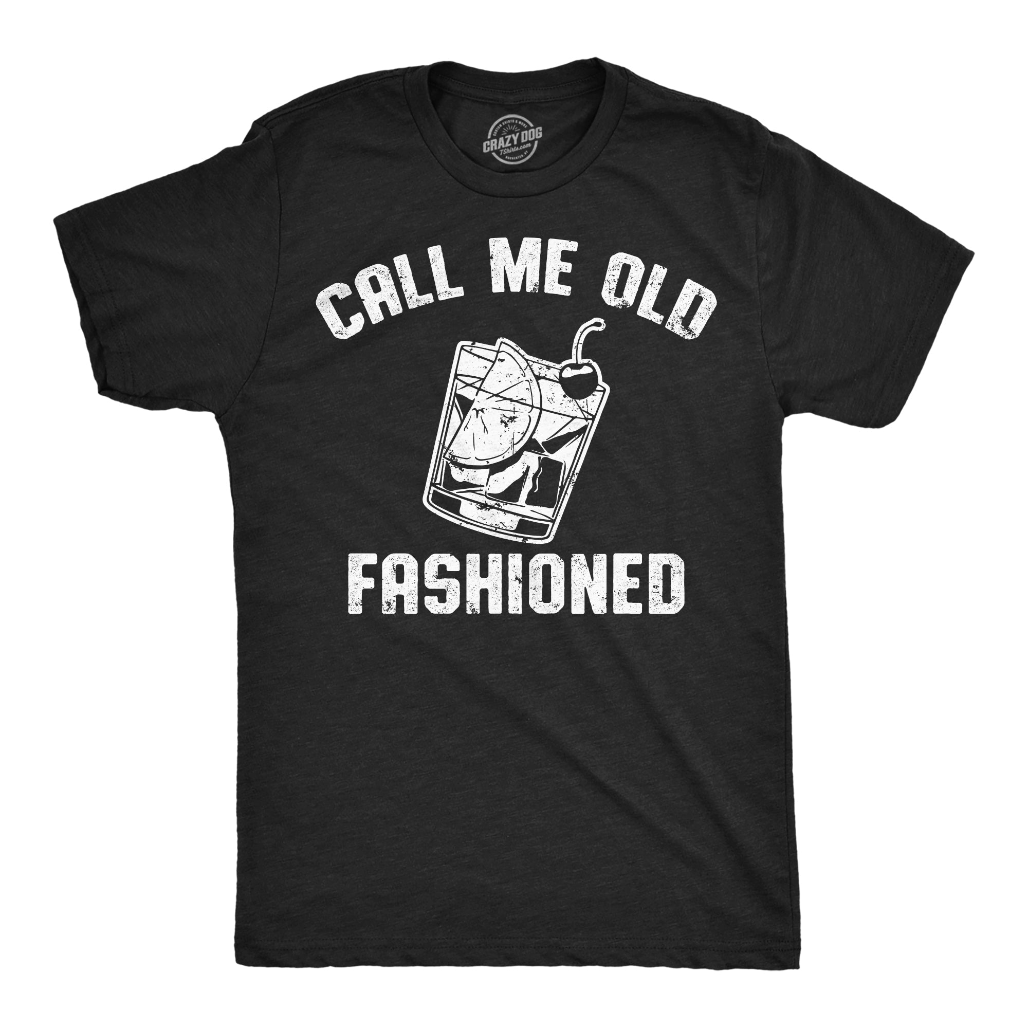Call Me Old Fashioned Men's T Shirt