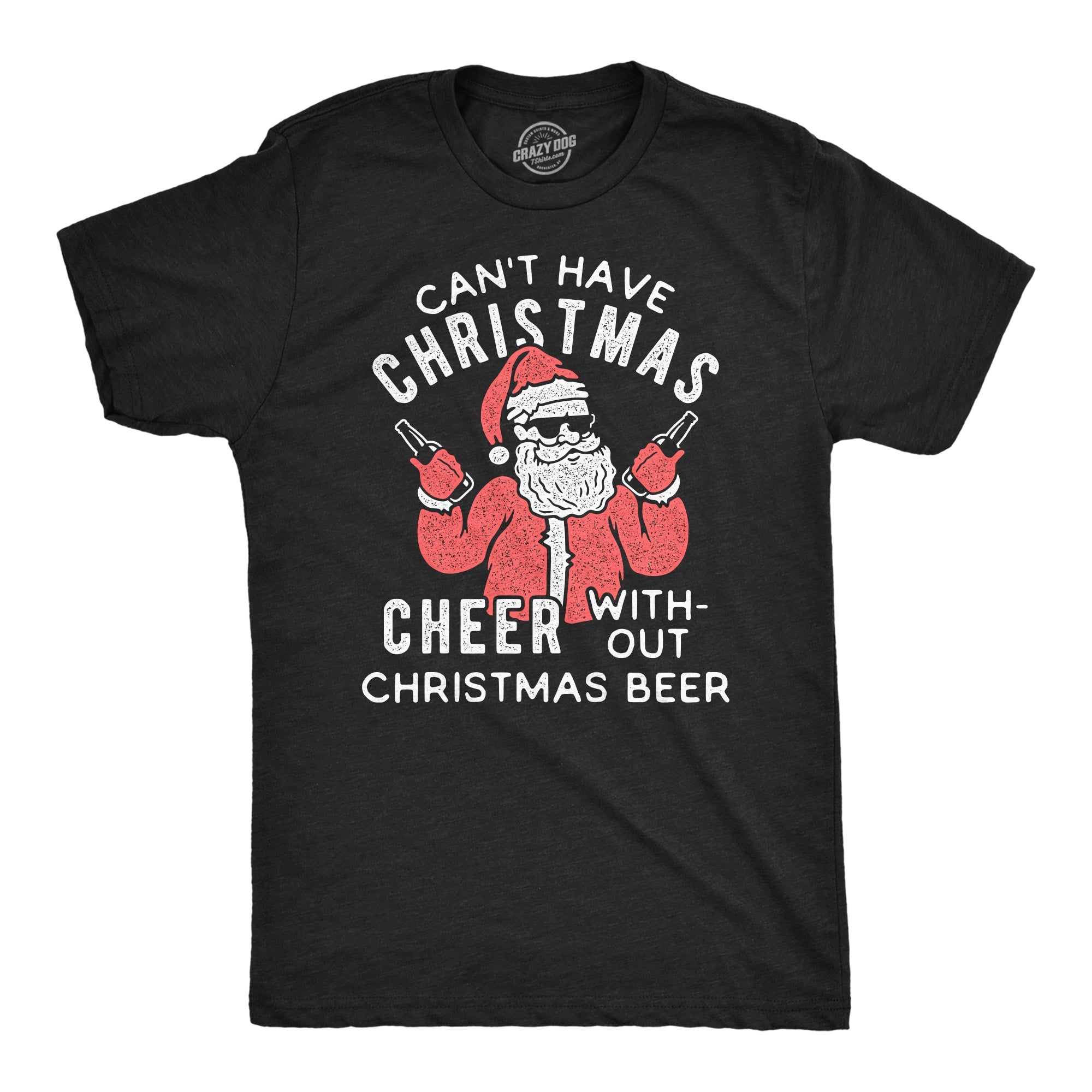 Can't Have Christmas Cheer Without Christmas Beer Men's T Shirt
