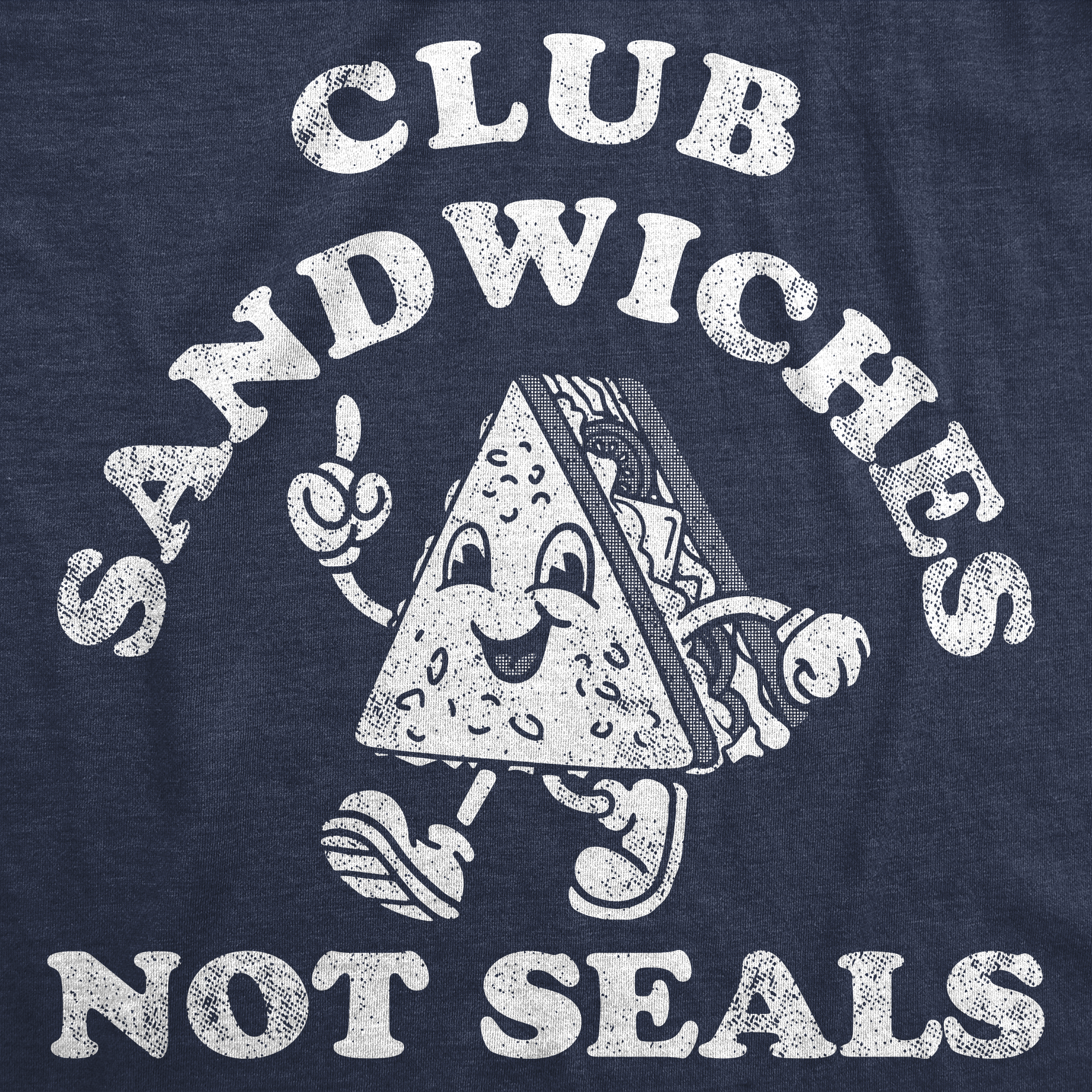 Club Sandwiches Not Seals Men's T Shirt