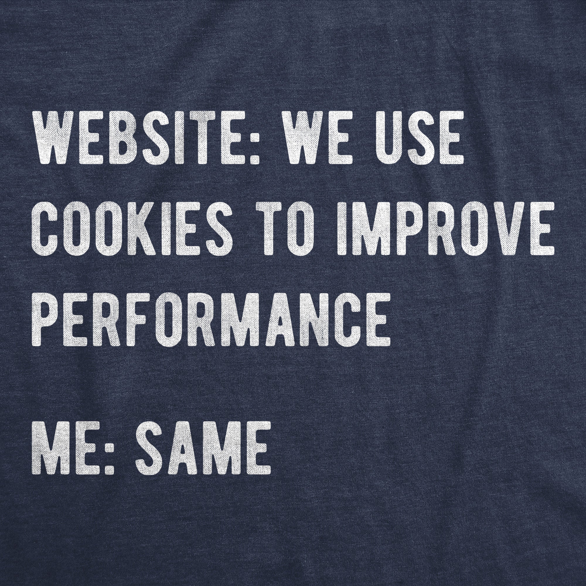 Website We Use Cookies To Improve Performance Men's T Shirt