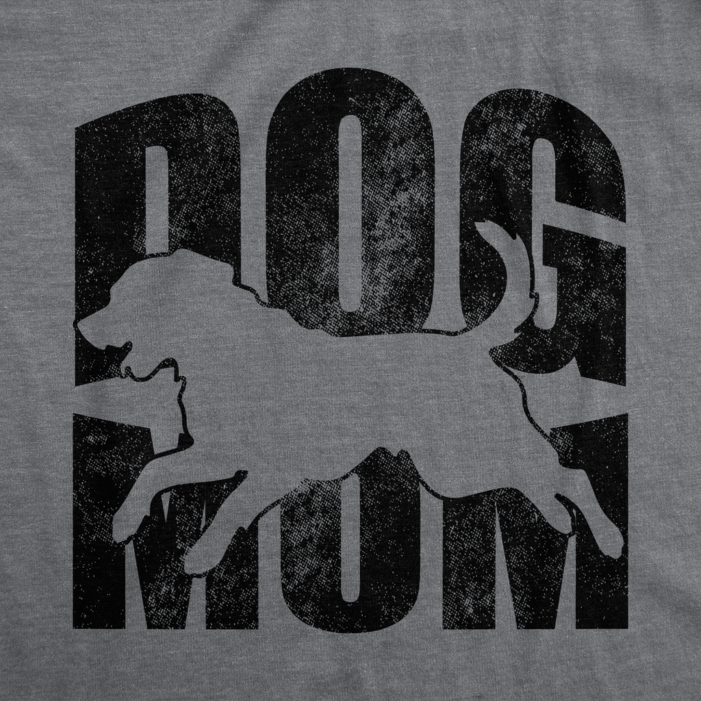Dog Mom Women's T Shirt