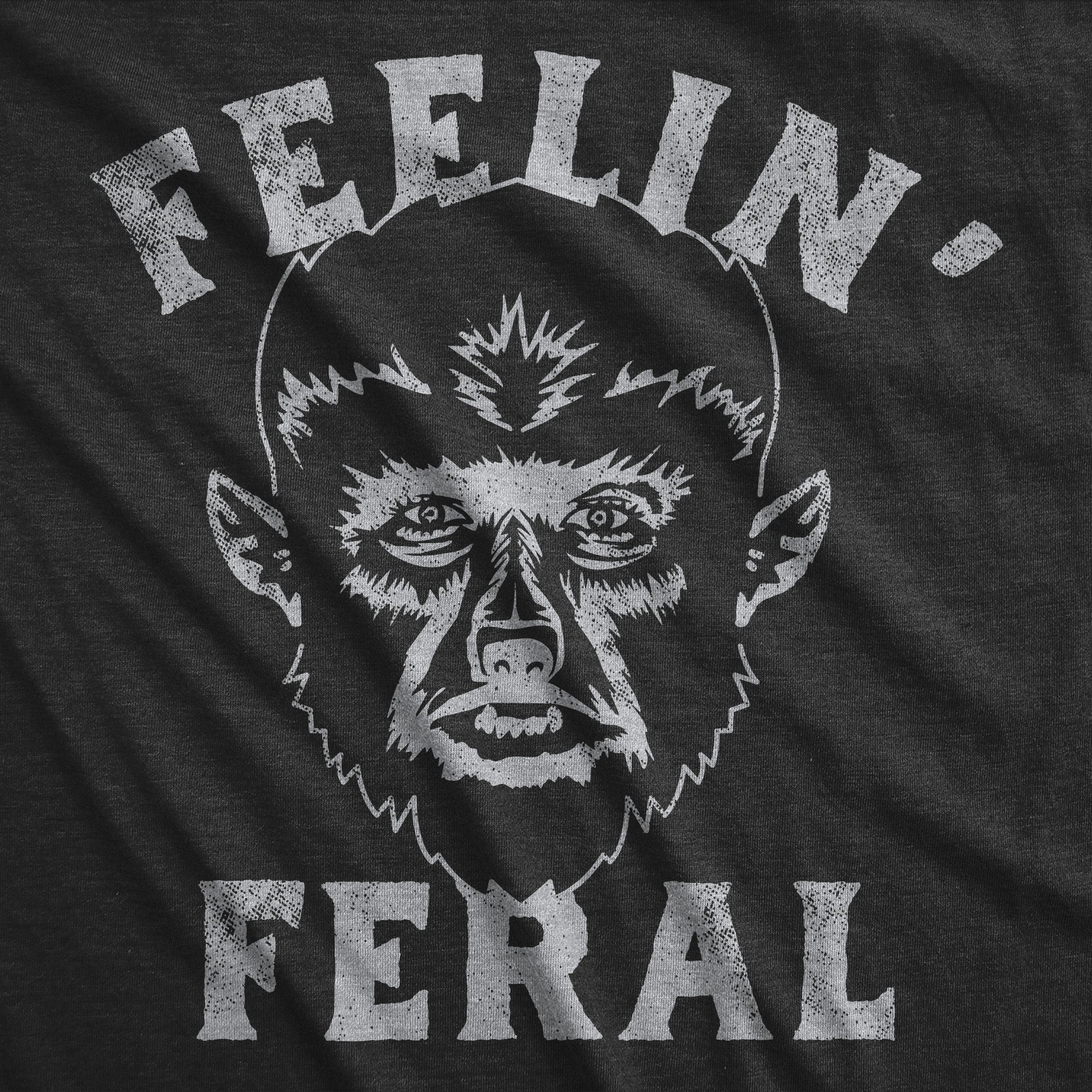 Feelin Feral Werewolf Men's T Shirt