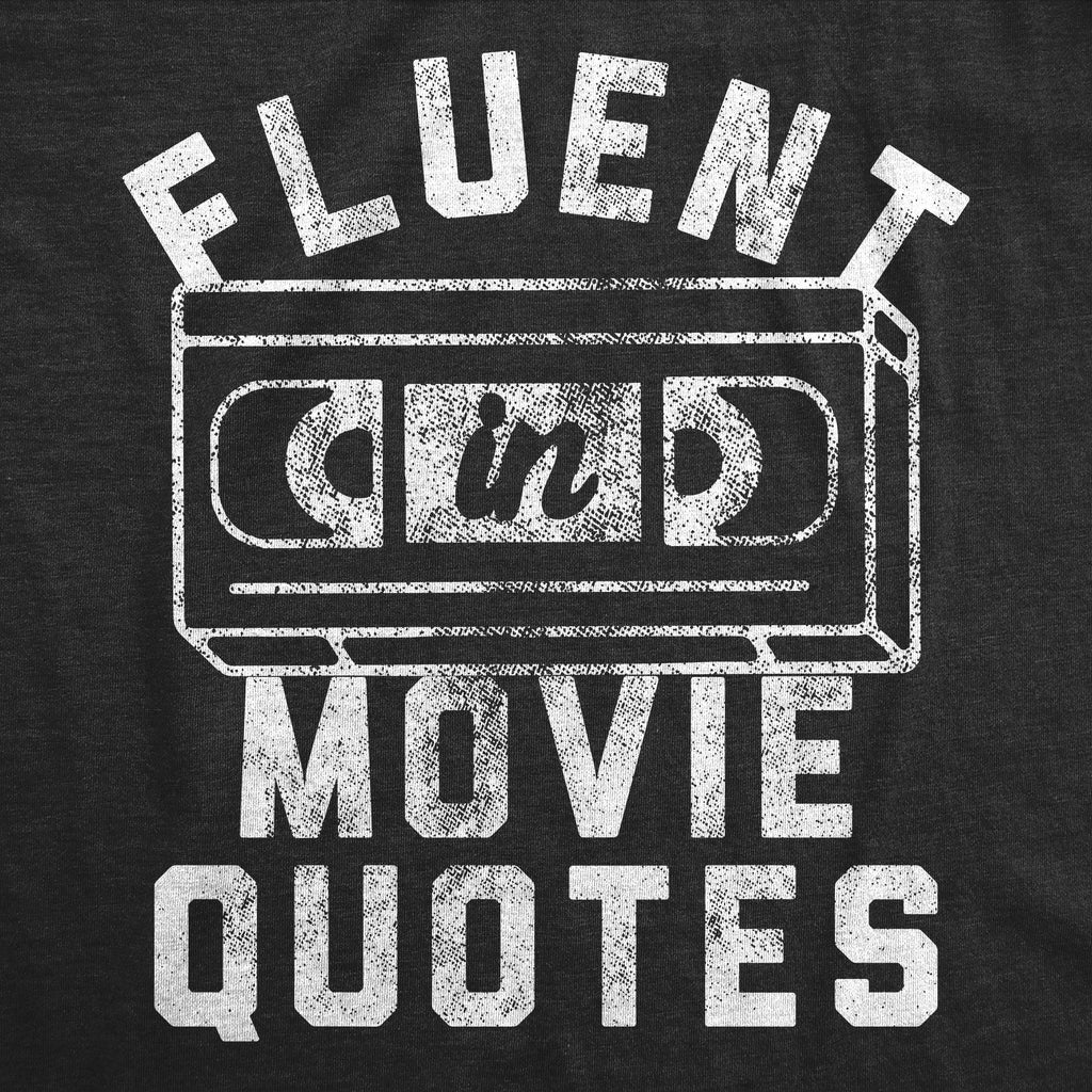 Fluent In Movie Quotes Men's T Shirt
