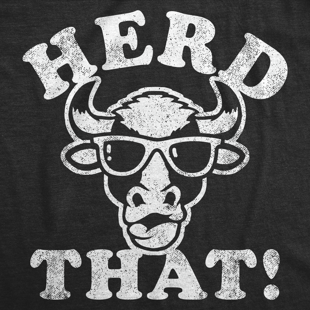 Herd That Women's T Shirt