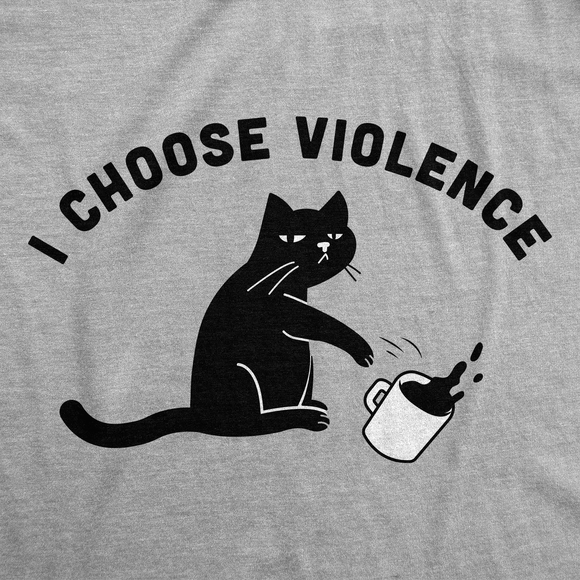I Choose Violence Women's T Shirt