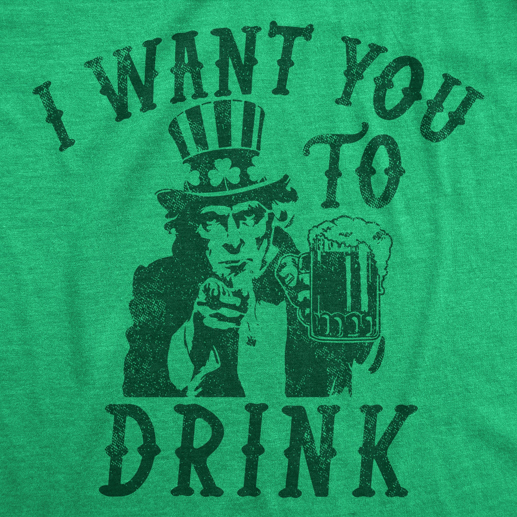 I Want You To Drink Men's T Shirt