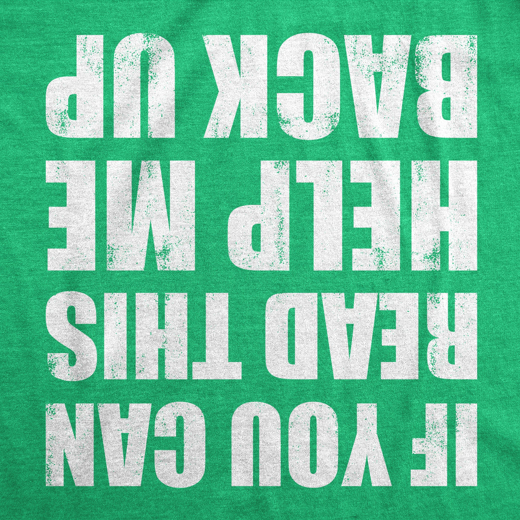 If You Can Read This Help Me Back Up Women's T Shirt