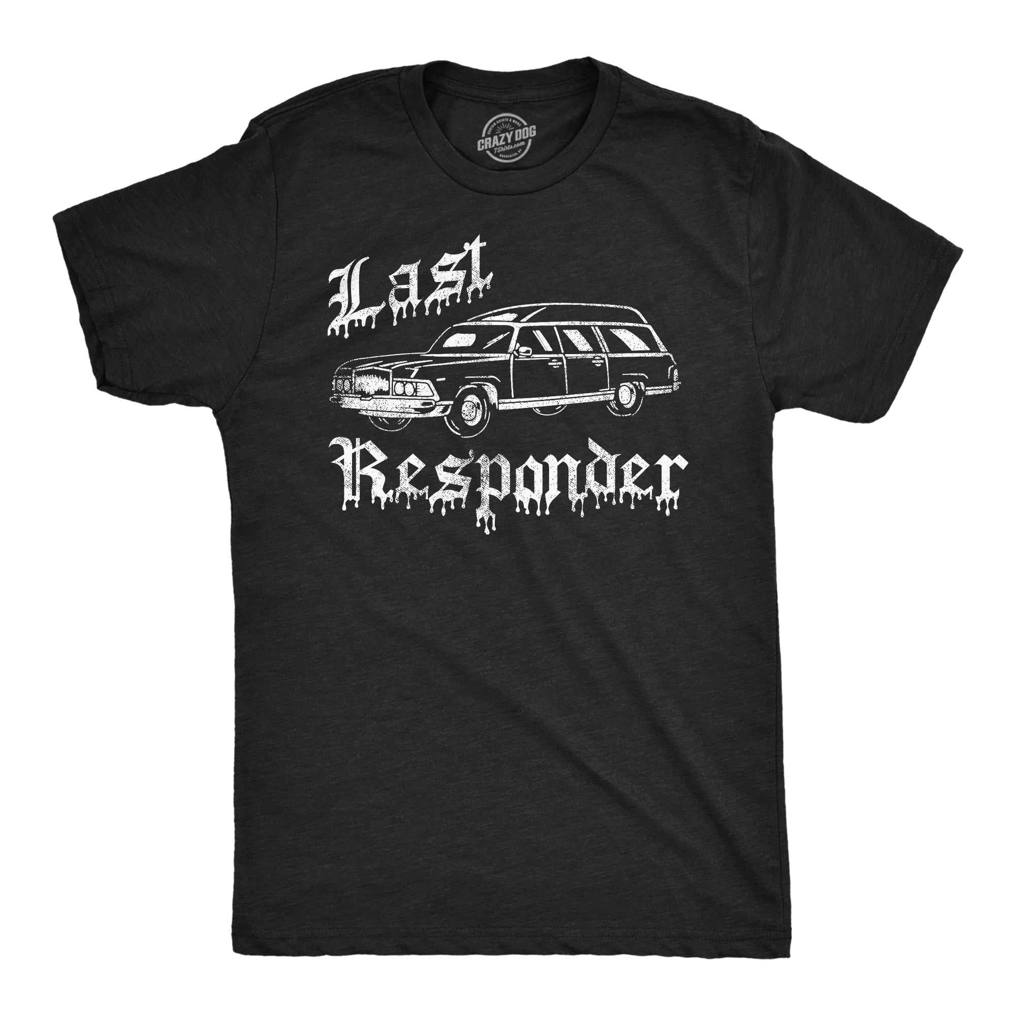 Last Responder Men's T Shirt