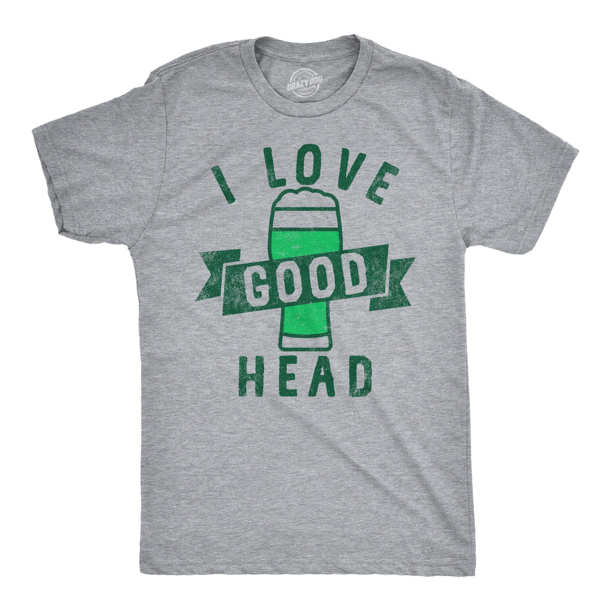 I Love Good Head Men's T Shirt