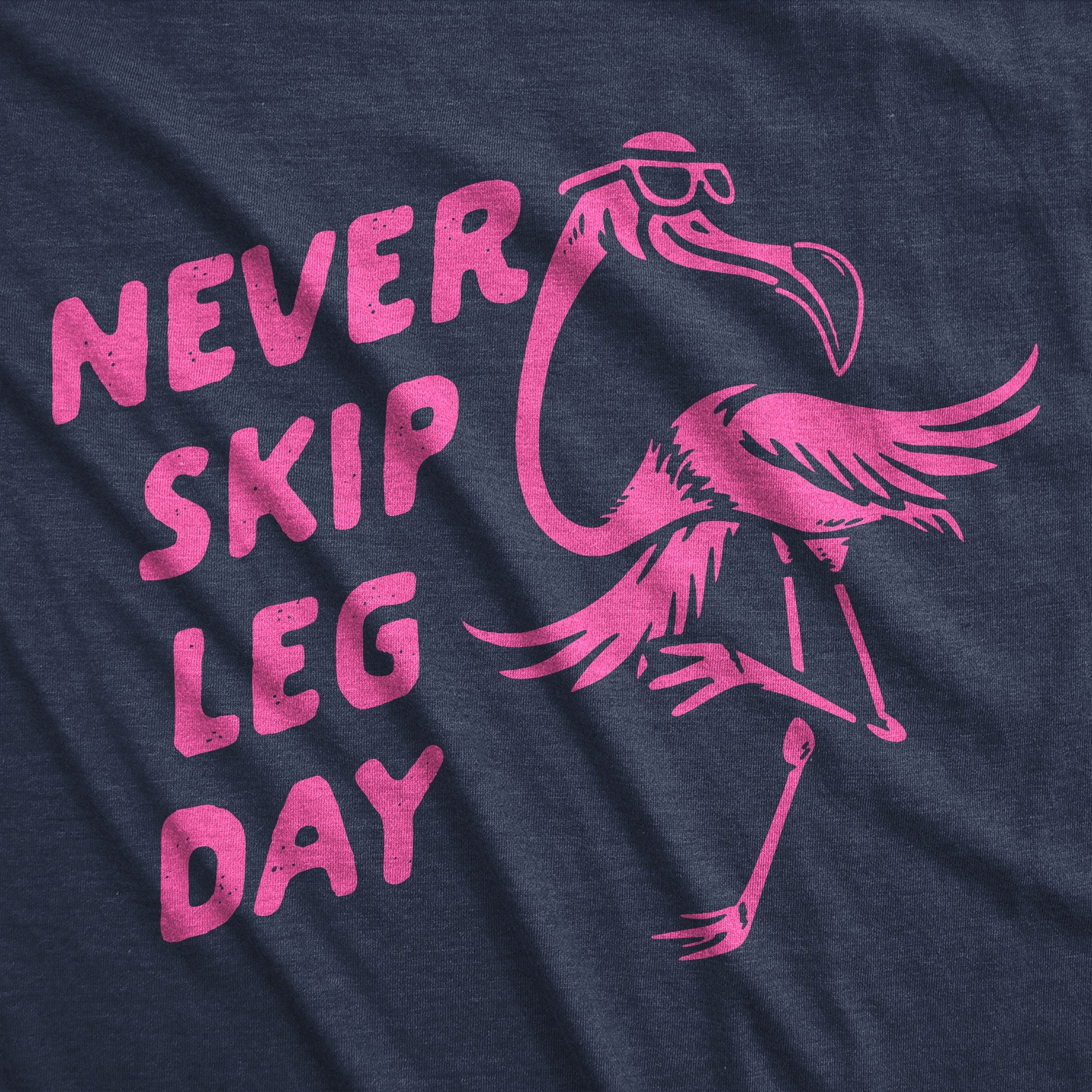 Never Skip Leg Day Men's T Shirt
