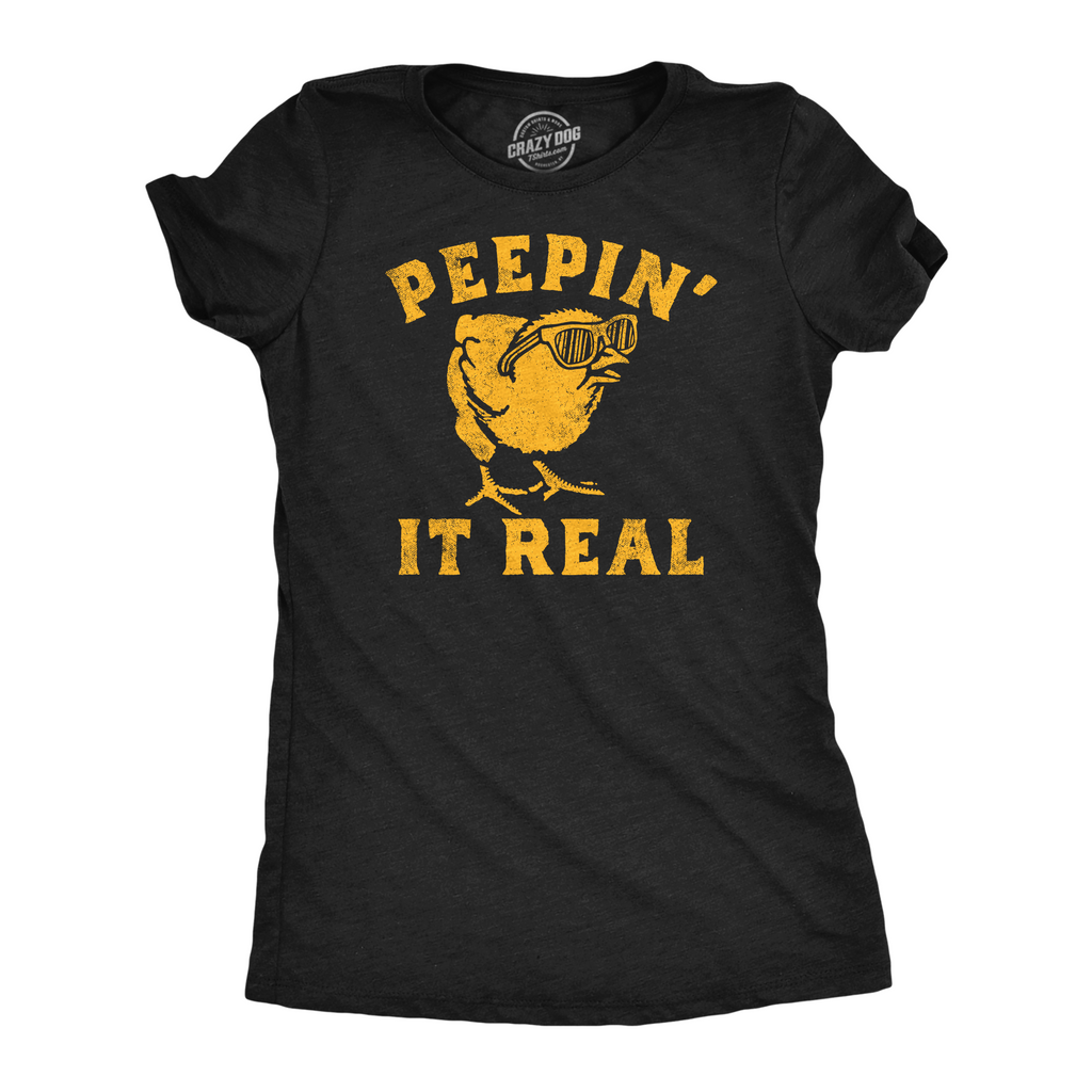 Peepin It Real Women's T Shirt