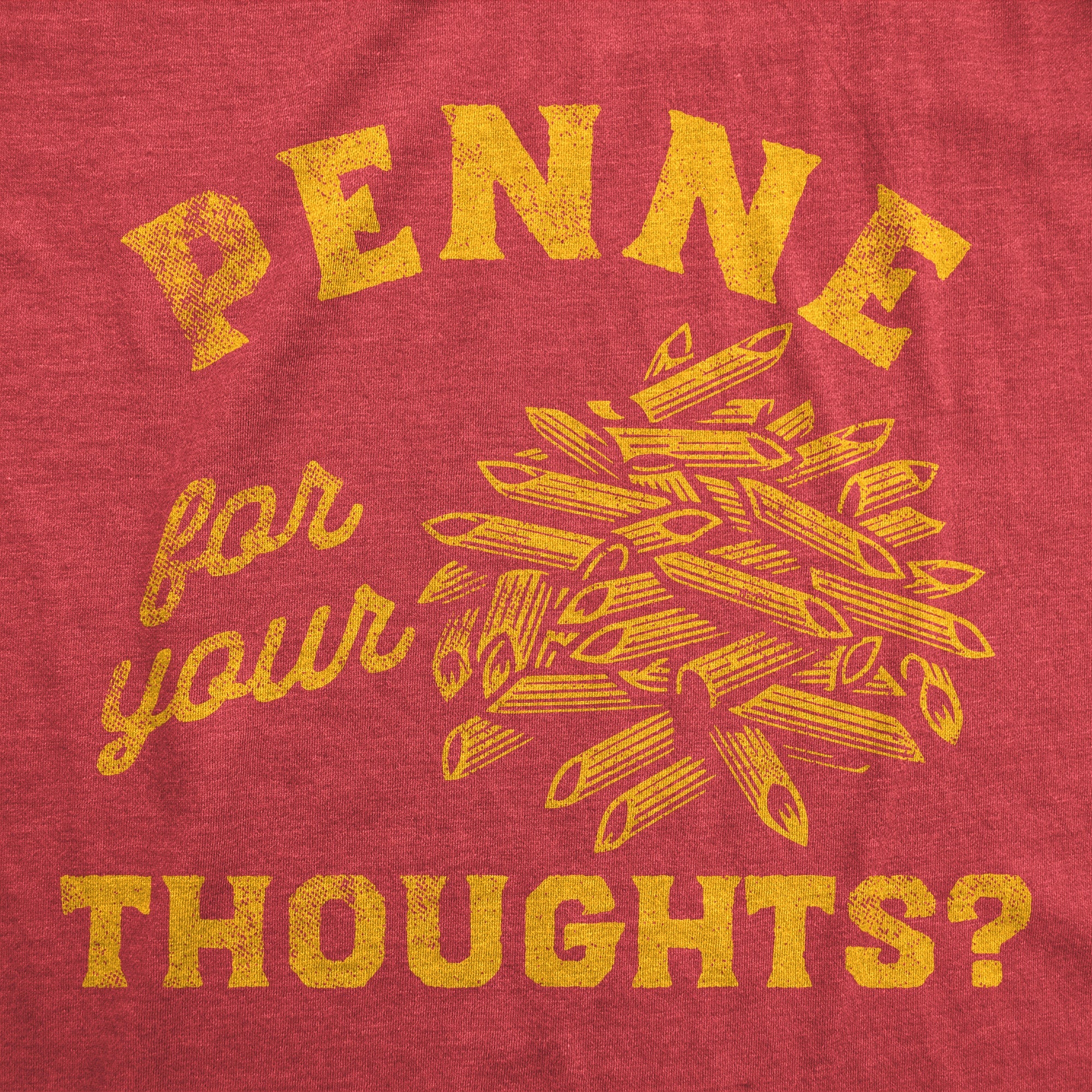 Penne For Your Thoughts Men's T Shirt