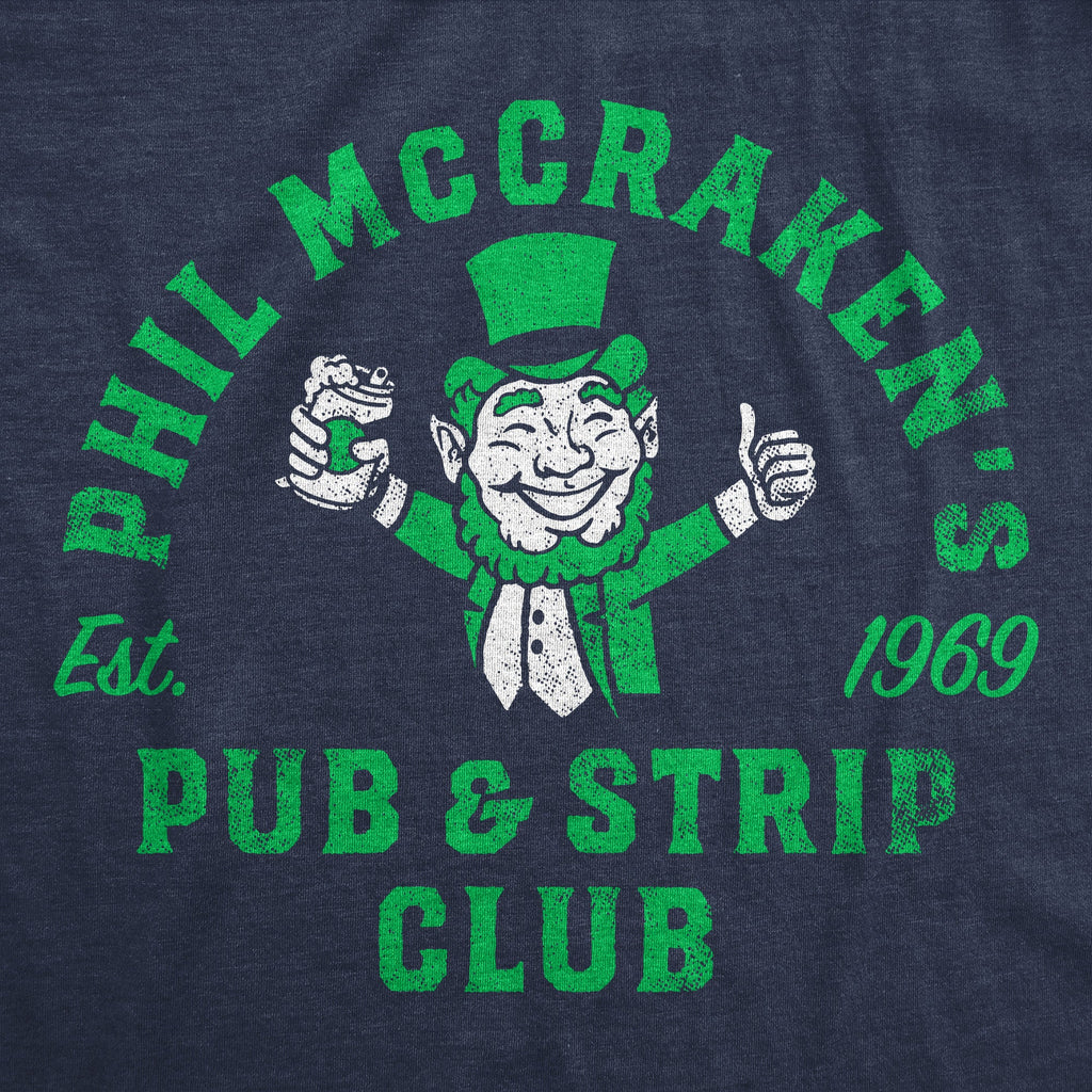 Phil McCrackens Pub And Strip Club Men's T Shirt
