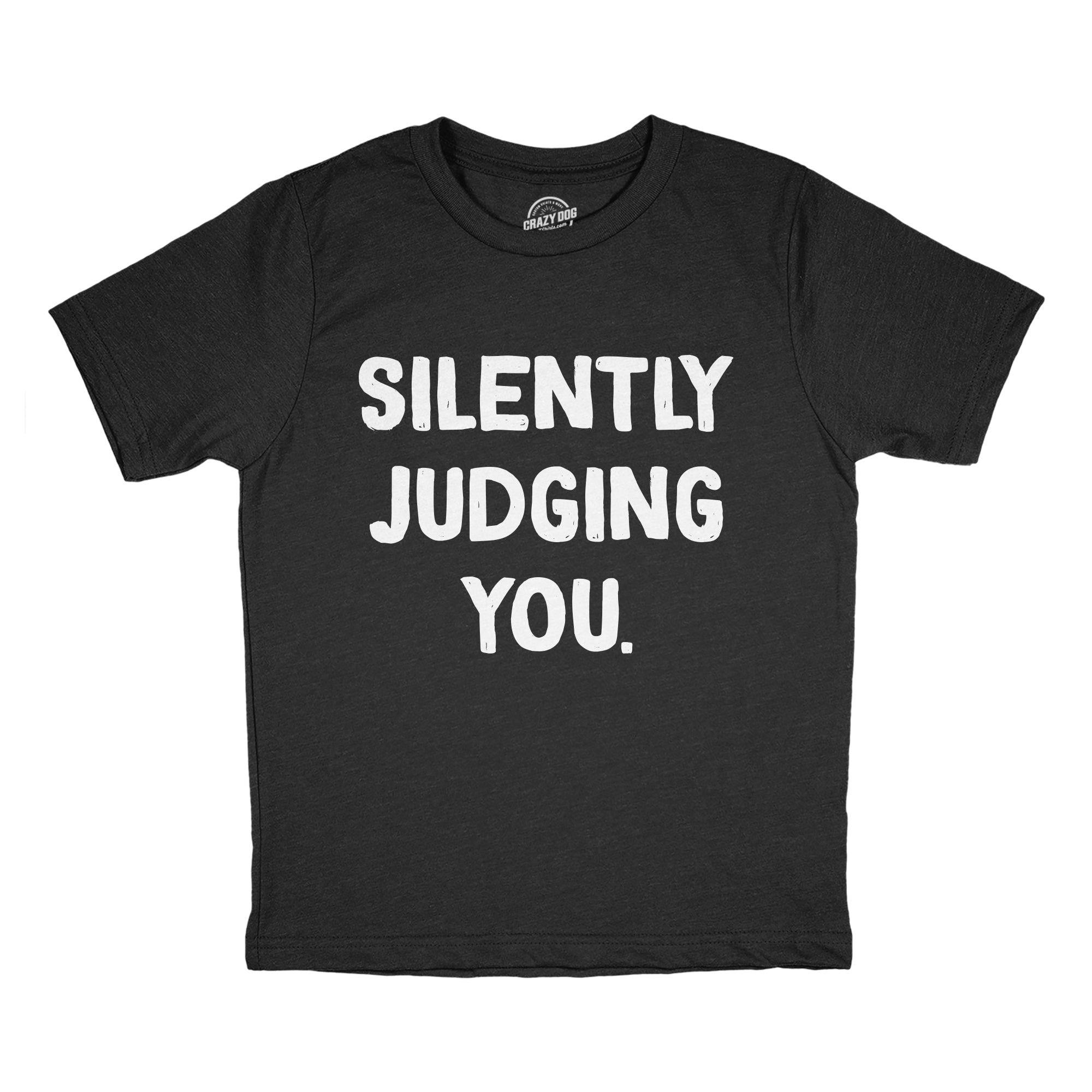 Silently Judging You Youth T Shirt