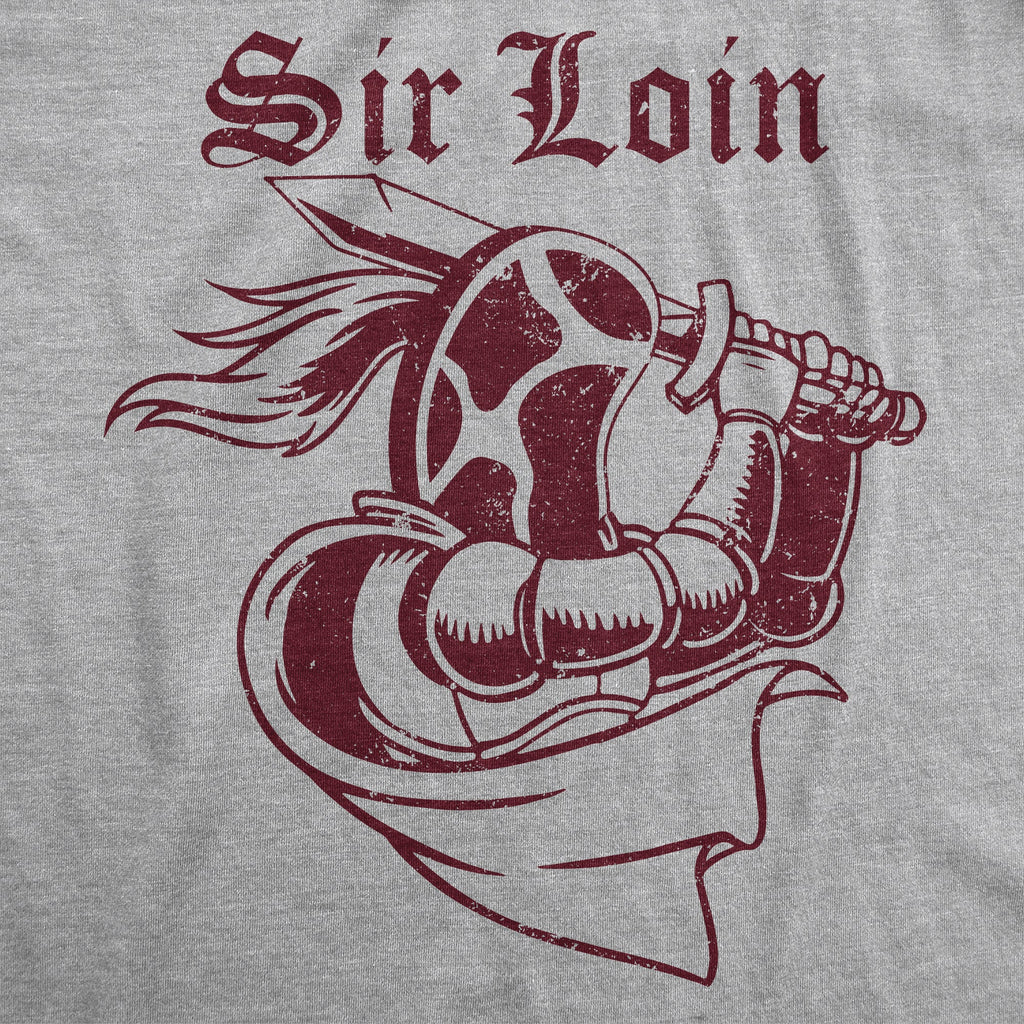 Sir Loin Men's T Shirt