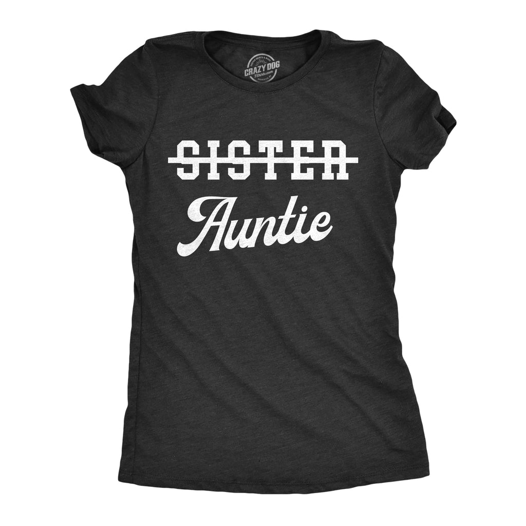 Sister Crossed Out Auntie Women's T Shirt