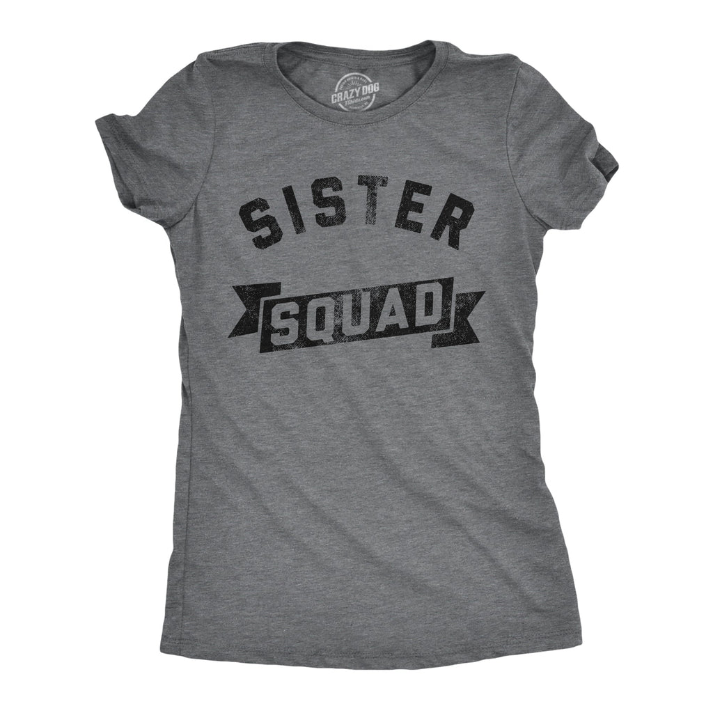 Sister Squad Women's T Shirt