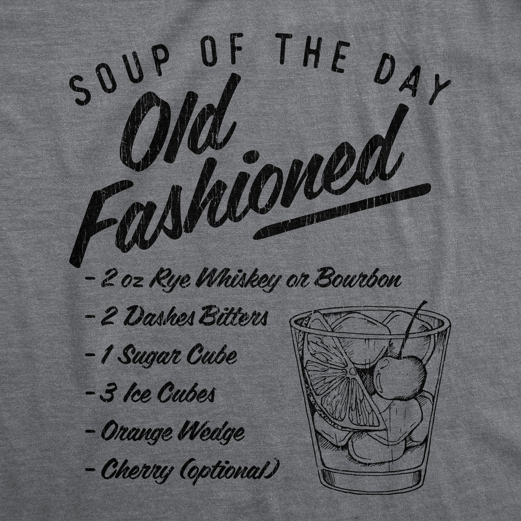 Soup Of The Day Old Fashioned Men's T Shirt